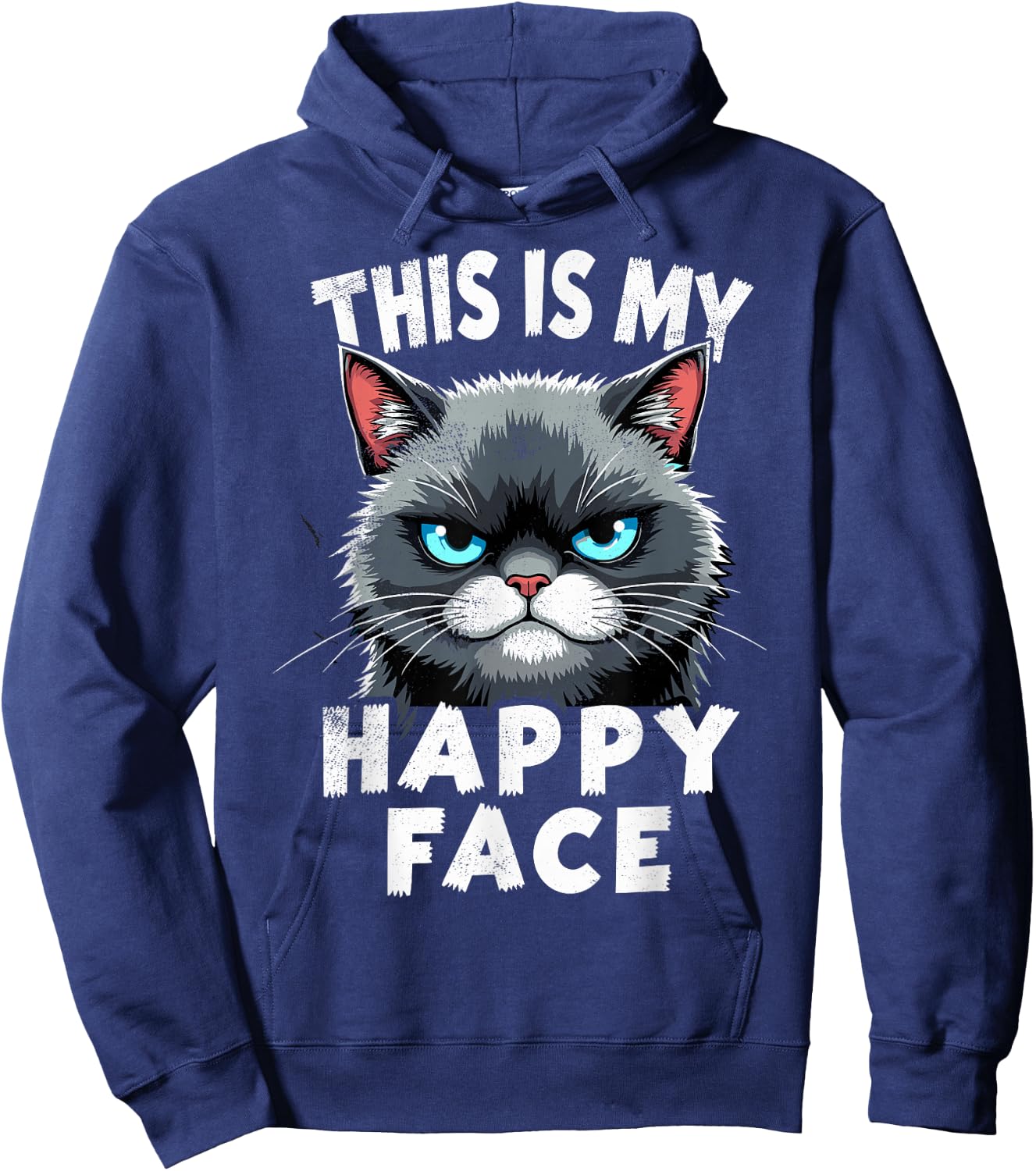 Angry Cute Kitty This is My Happy Face Sarcastic Cats Humor Hoodie - Hoodie | Navy