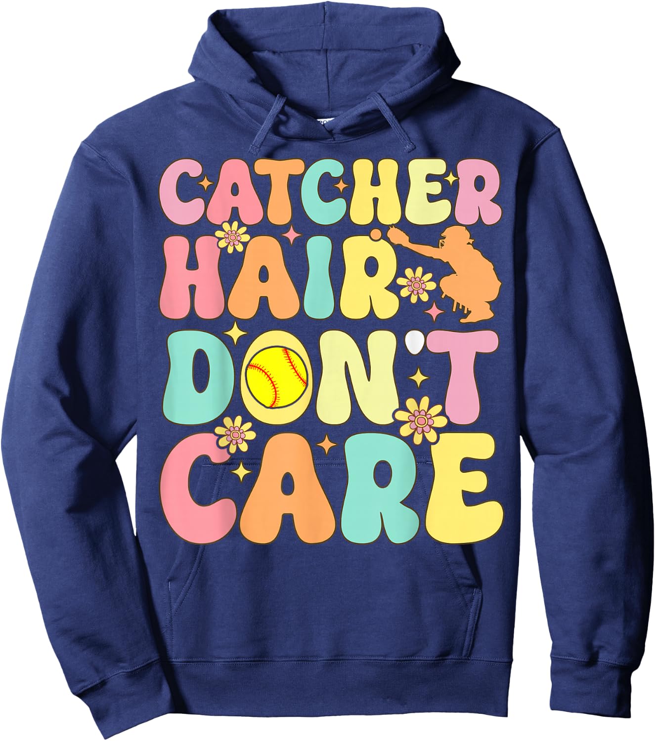 Catcher Hair Don't Care Softball Catcher Softball Player Hoodie - Hoodie | Navy