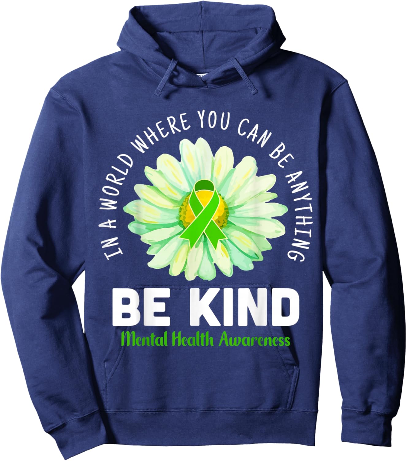Be Kind Daisy Flower Mental Health Awareness Men Women Kids Hoodie - Hoodie | Navy