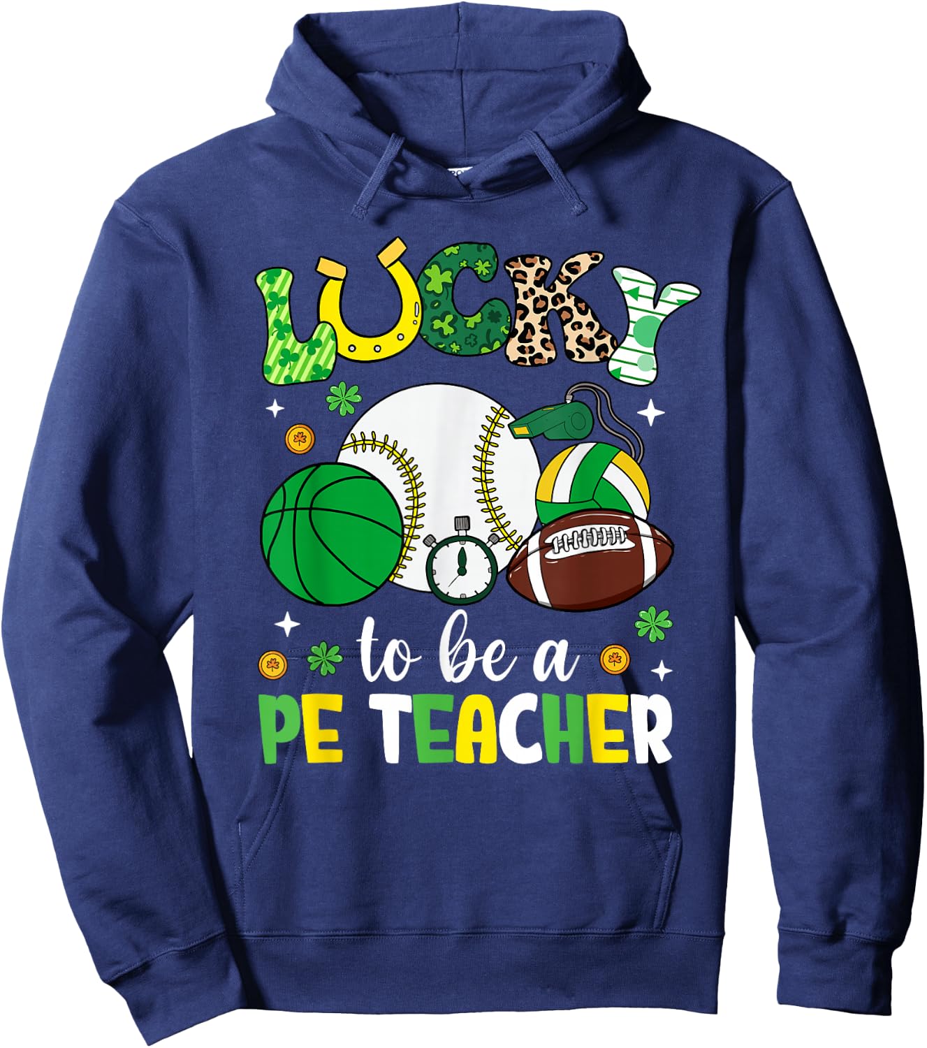 Lucky To Be A PE Teacher Shamrock St Patrick's Day Hoodie - Hoodie | Navy