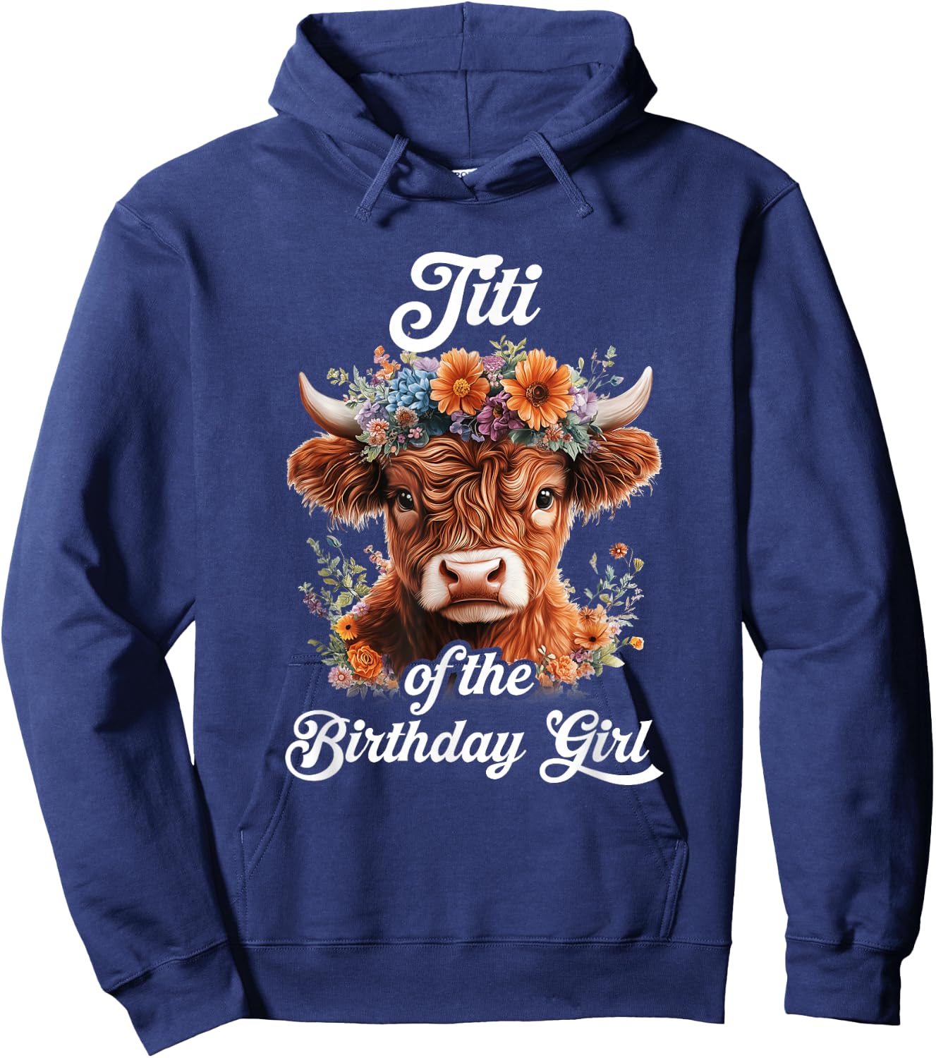 Titi Of The Birthday Girl Highland Cow Farm Family Hoodie - Hoodie | Navy