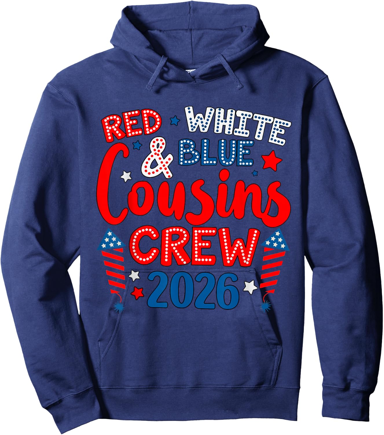 Cute Family 4th of July Red White and Blue Cousins Crew 2026 Hoodie - Hoodie | Navy