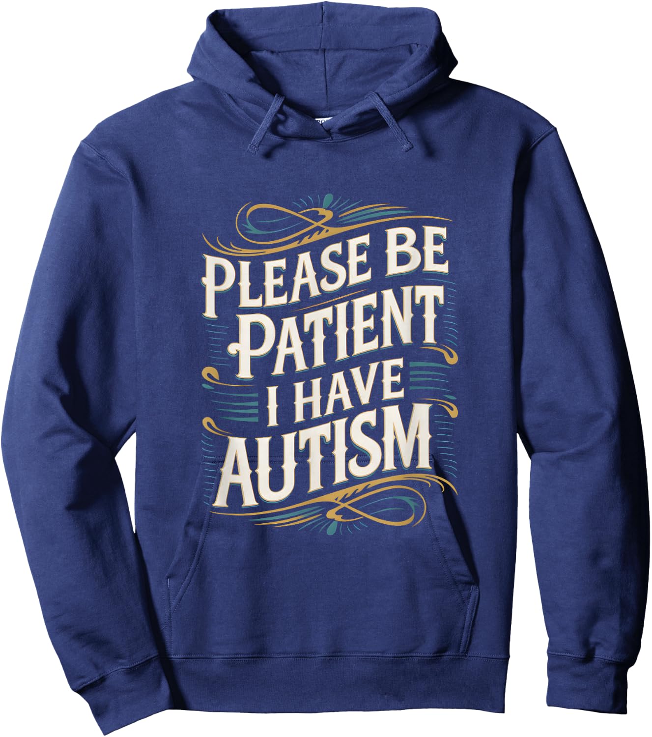 Autistic Neurodivergent Please Be Patient I Have Autism , black Hoodie - Hoodie | Navy