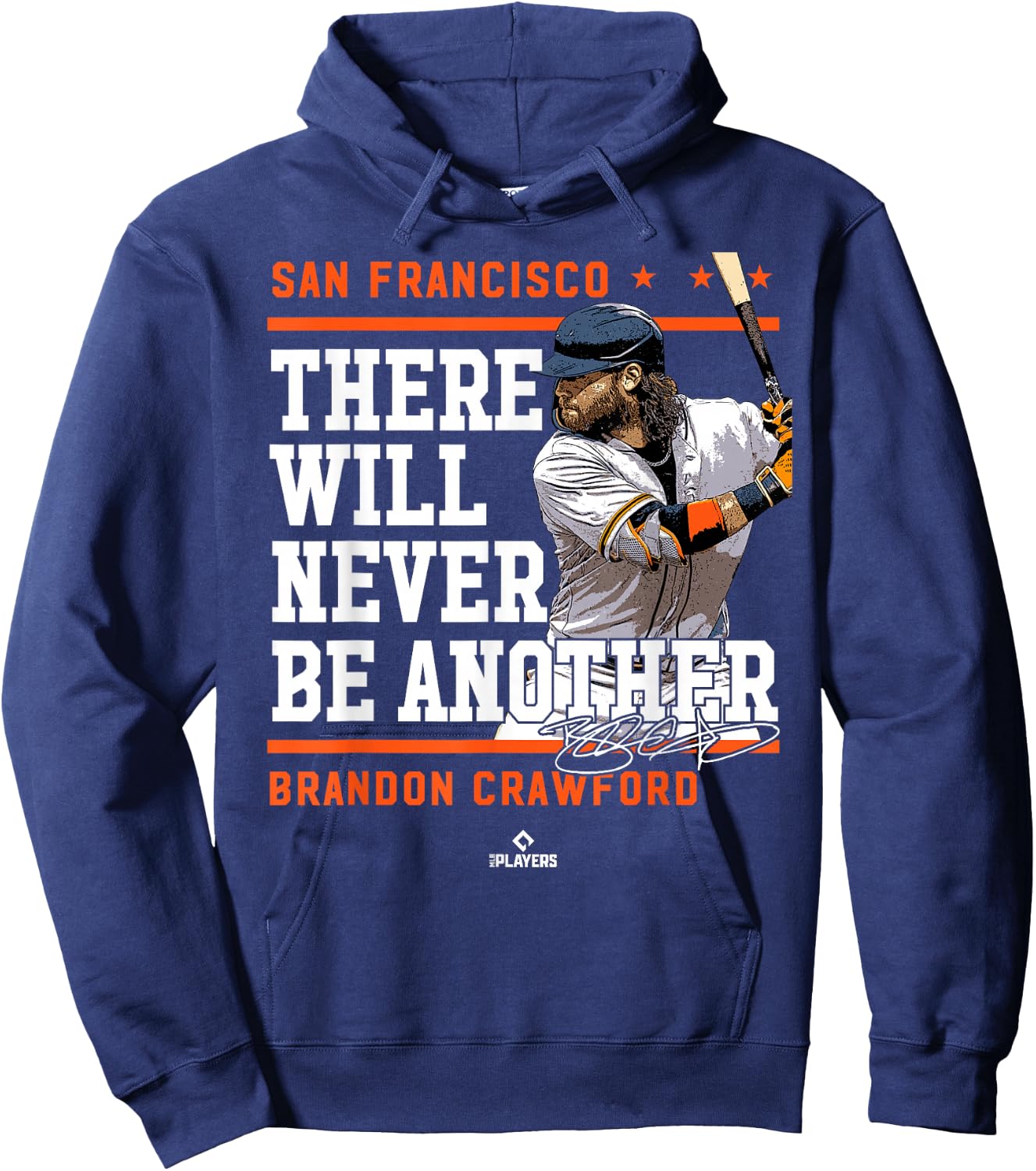 Never Be Another Brandon Crawford San Francisco MLBPA Hoodie - Hoodie | Navy