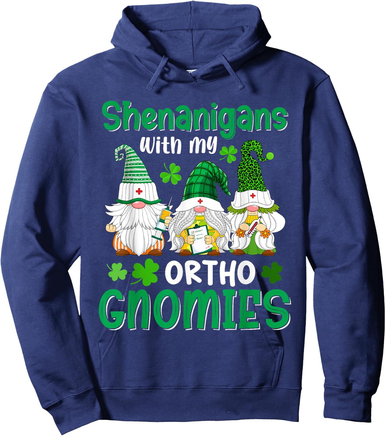 Shenanigans With My Ortho Gnomies St Patricks Day Gnome Hoodie - Hoodie | Navy