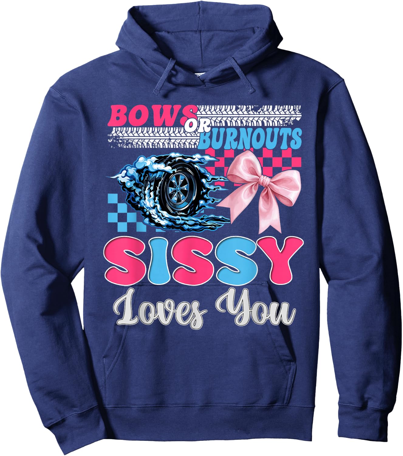 Burnouts or Bows Sissy Loves You Gender Reveal Party Hoodie - Hoodie | Navy