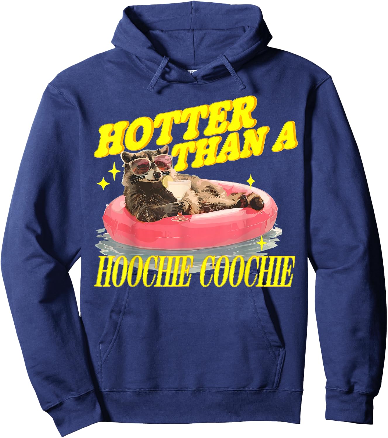 Hotter Than A Hoochie Beaver Coochie Racoon Summer Vibes Hoodie - Hoodie | Navy