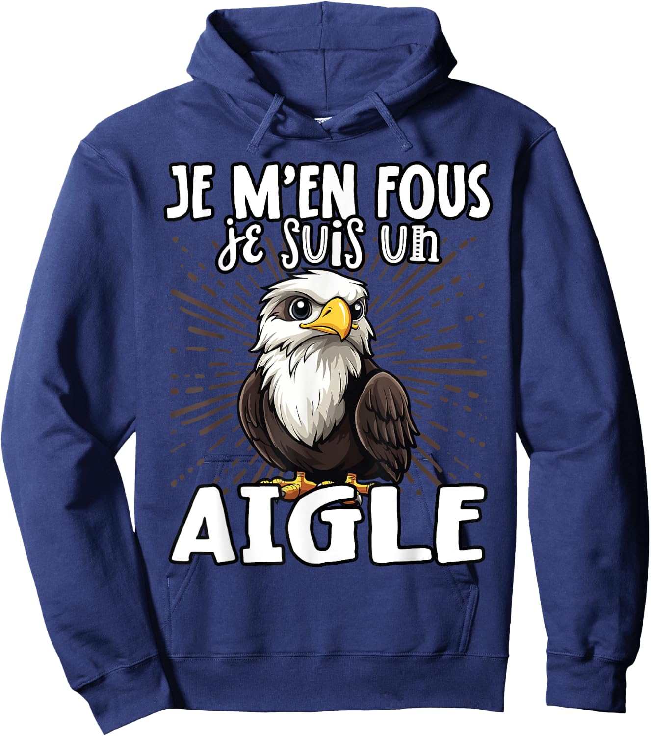 Je M'en Fous Je Suis Un Aigle - Sweet Bald Eagle , Black, S Hoodie - Hoodie | Navy