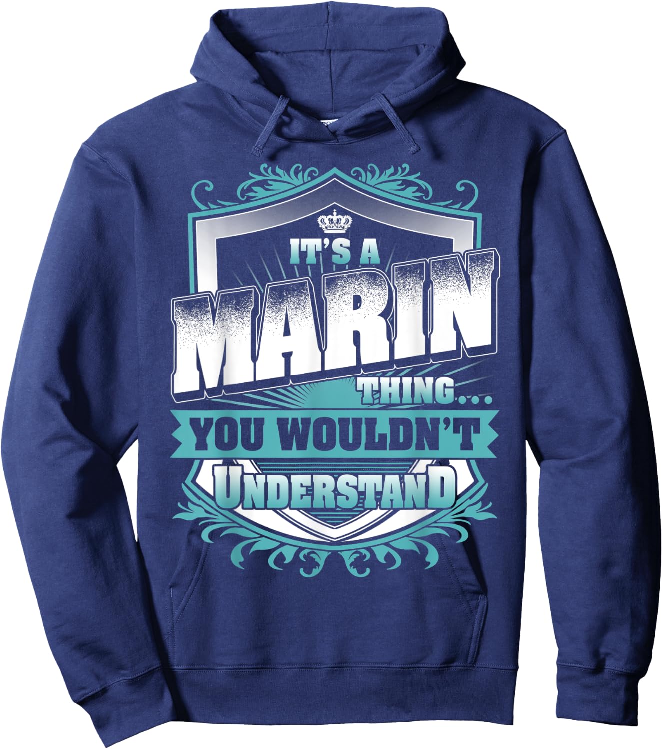 It's A MARIN Thing You Wouldn't Understand Classic Hoodie - Hoodie | Navy