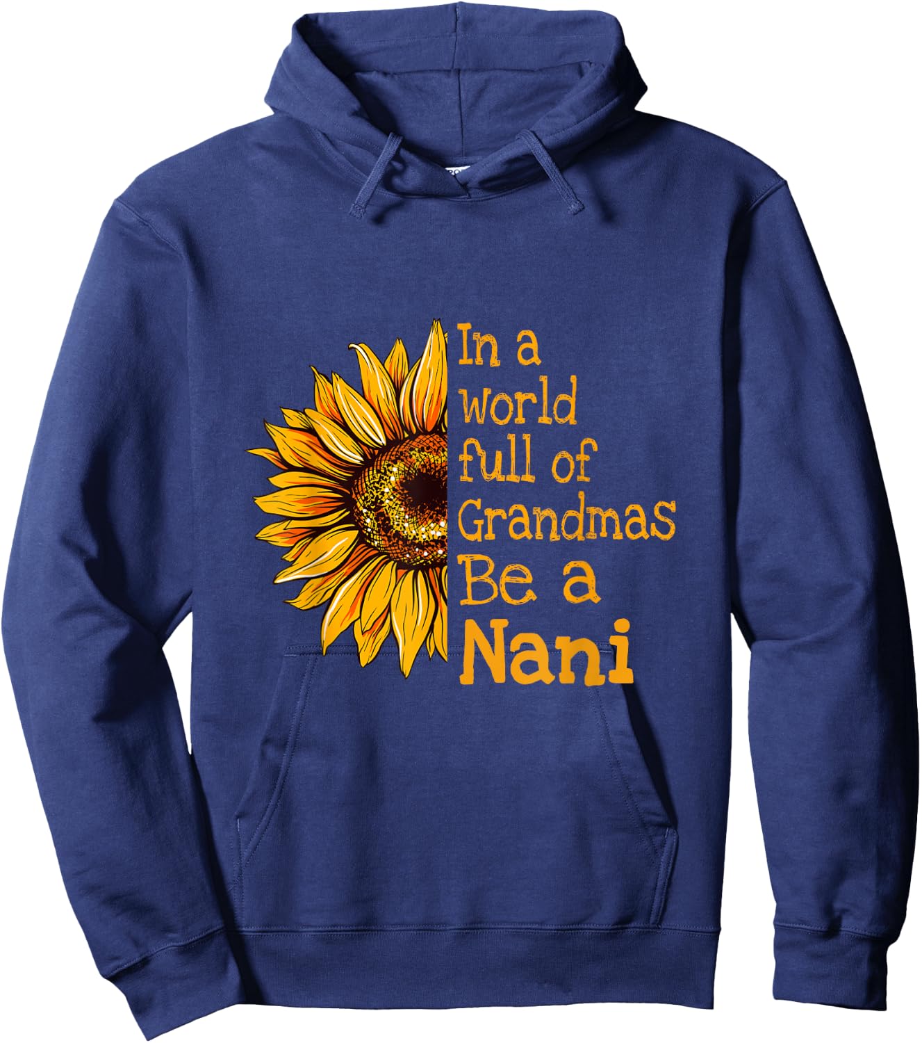 In A World Of Grandmas Be a Nani India Indian Grandma Hoodie - Hoodie | Navy