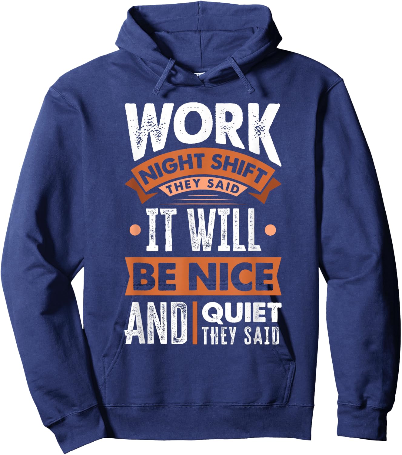 Night Shift Worker Overnight Shift Funny Hoodie - Hoodie | Navy