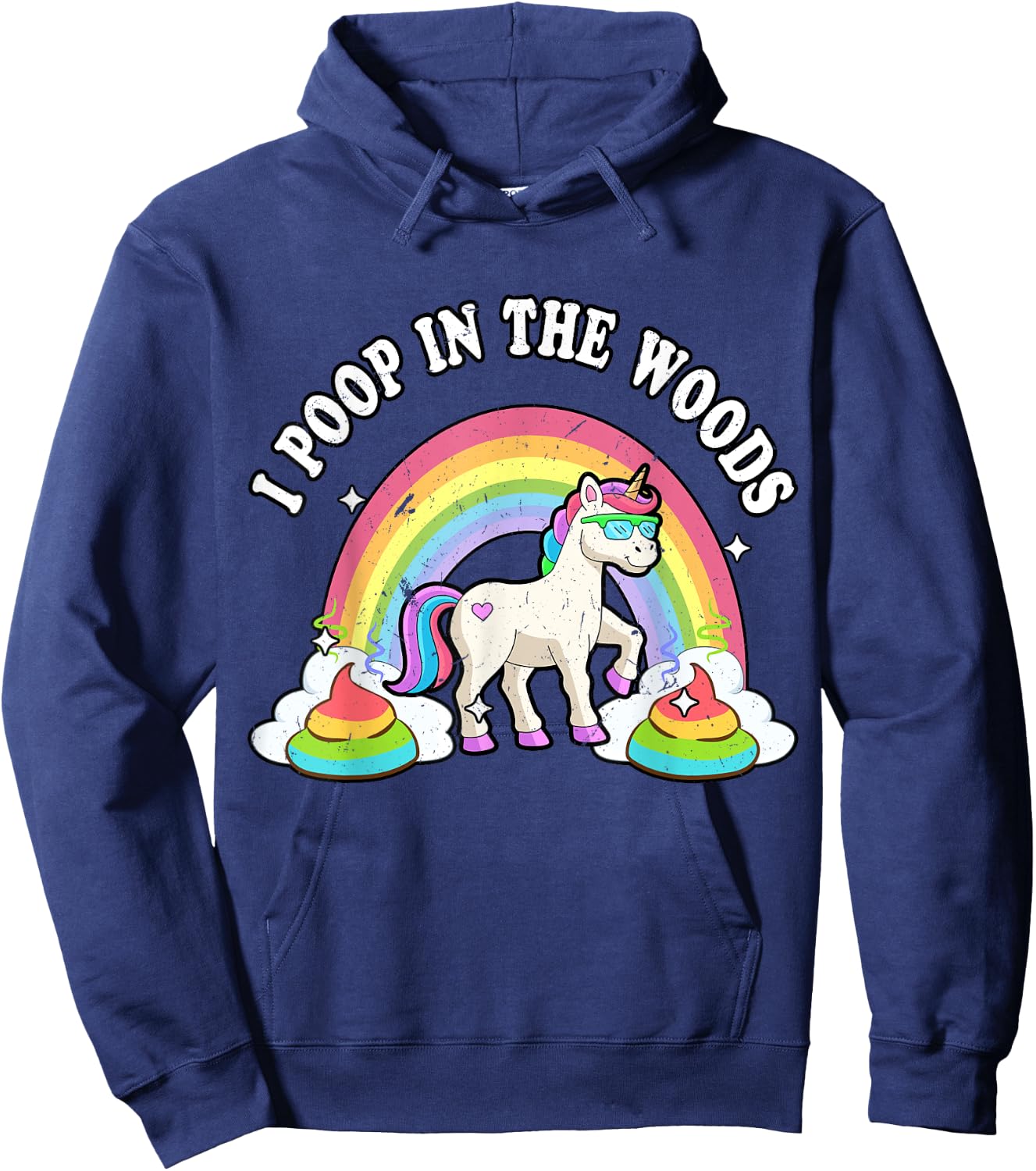 Cute Unicorn I Poop In The Woods Funny Rainbow Outdoors Hoodie - Hoodie | Navy