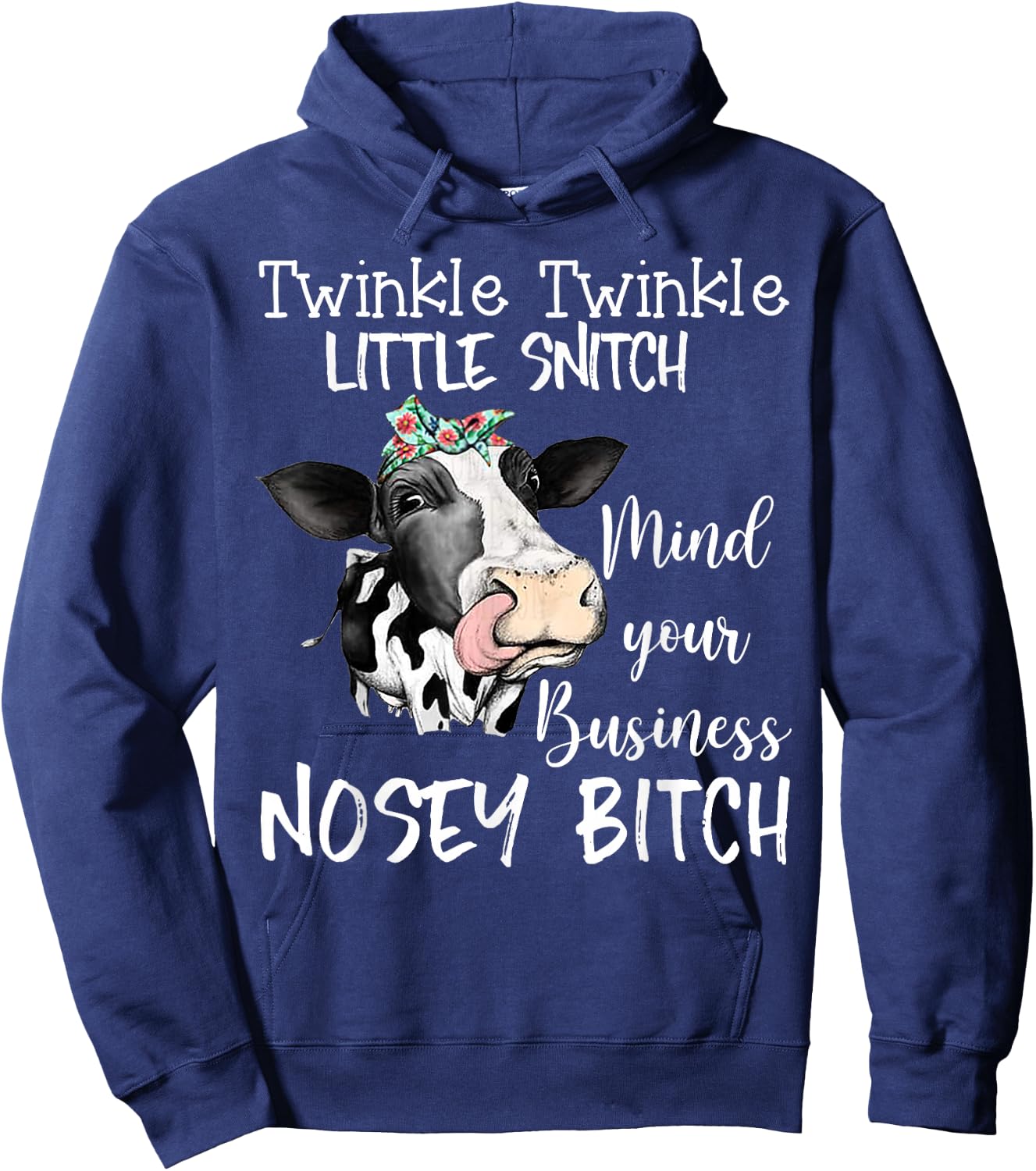 Cow Twinkle Twinkle Little Snitch Mind Your Business Nosey Hoodie - Hoodie | Navy