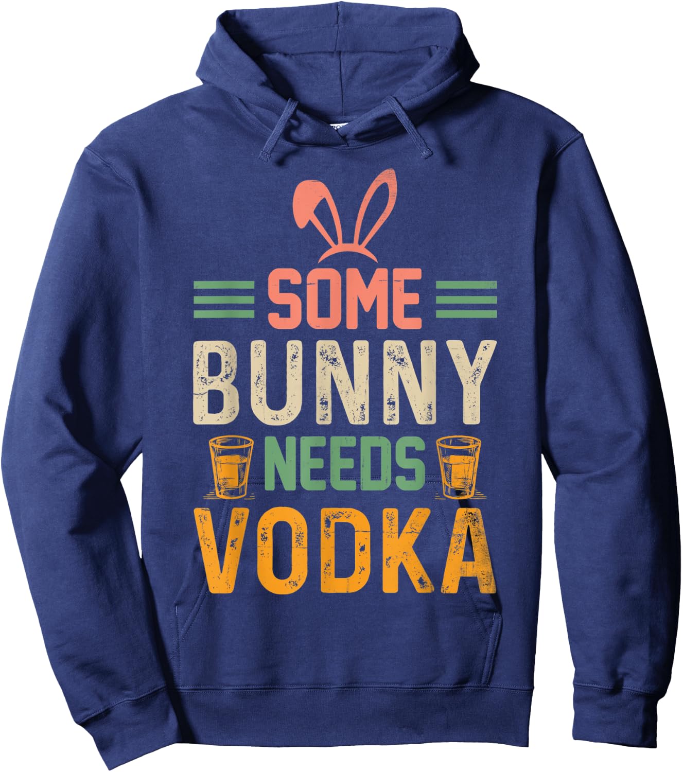 Some Bunny Needs Vodka , Easter , Easter Hoodie - Hoodie | Navy