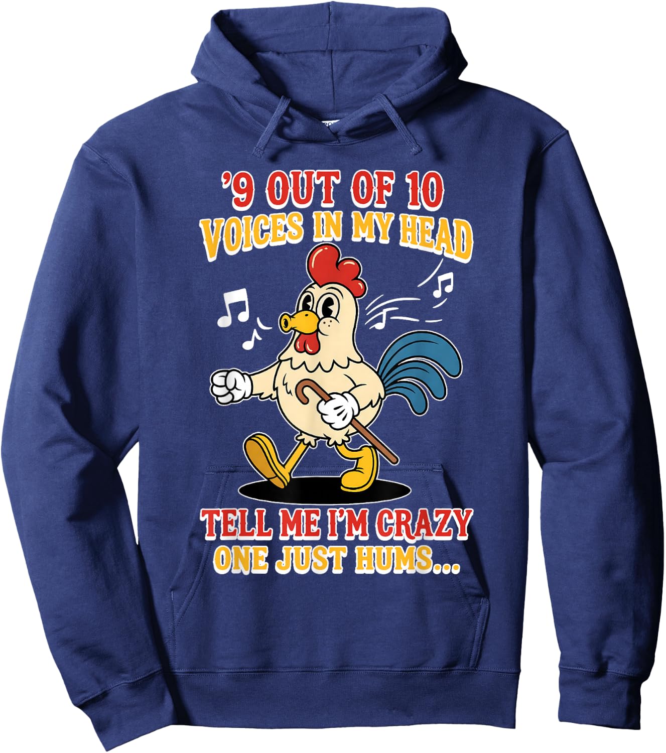 9 Out of 10 Voices in My Head Tell Me I'm Crazy One Just Hoodie - Hoodie | Navy