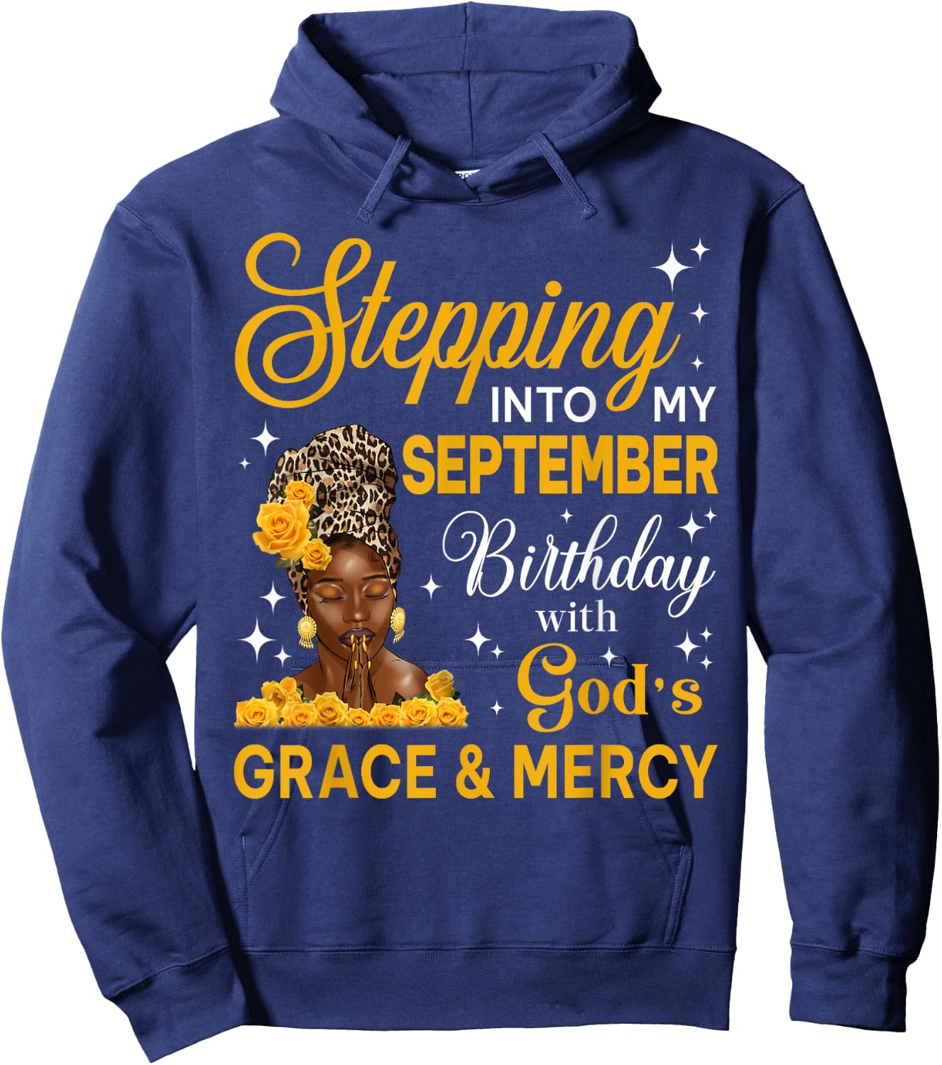 Stepping Into My September Birthday Religious Afro Woman Hoodie - Hoodie | Navy