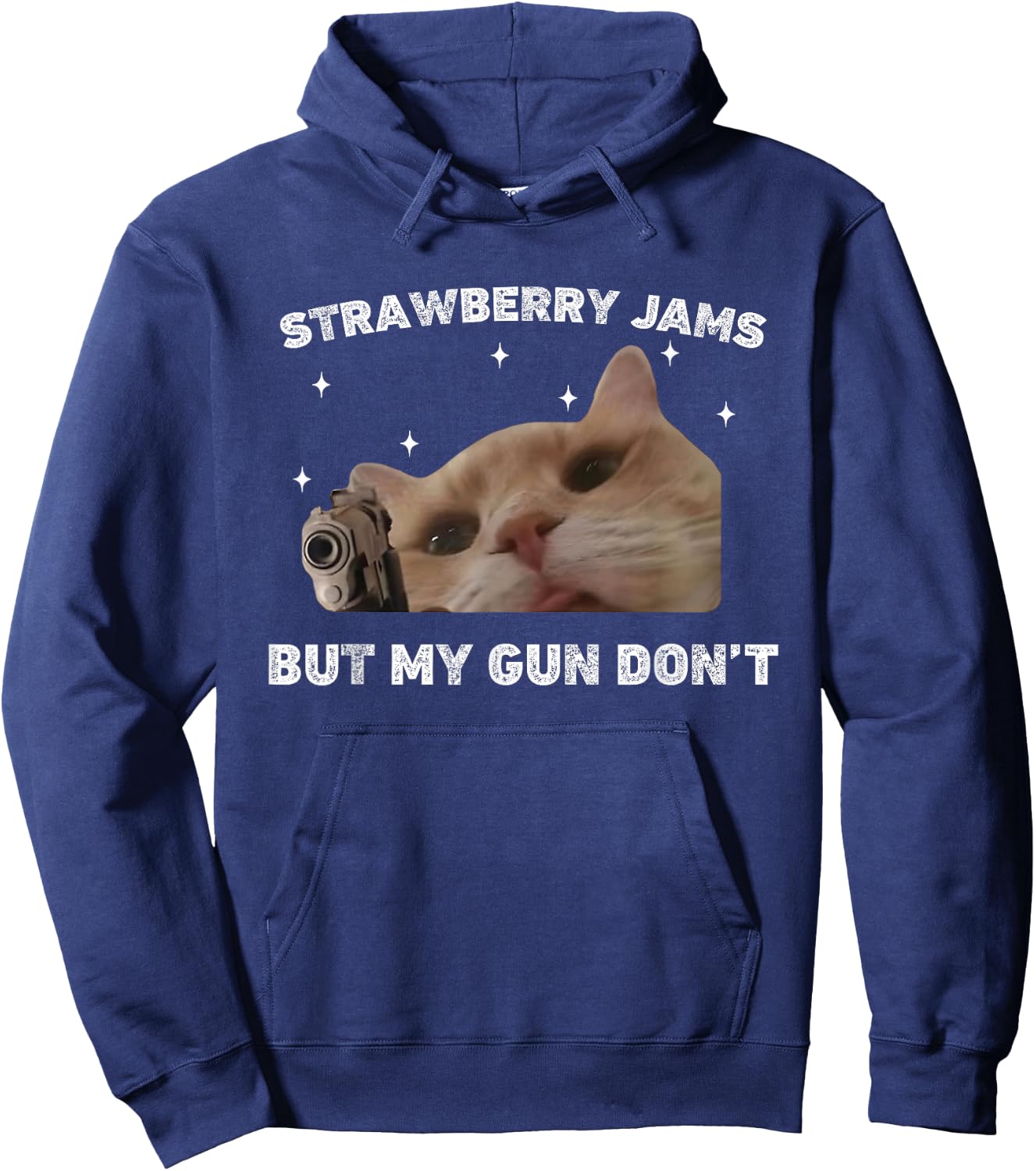 Strawberry Jams But My Gun Dont Cat Meme Silly Unhinged Hoodie - Hoodie | Navy