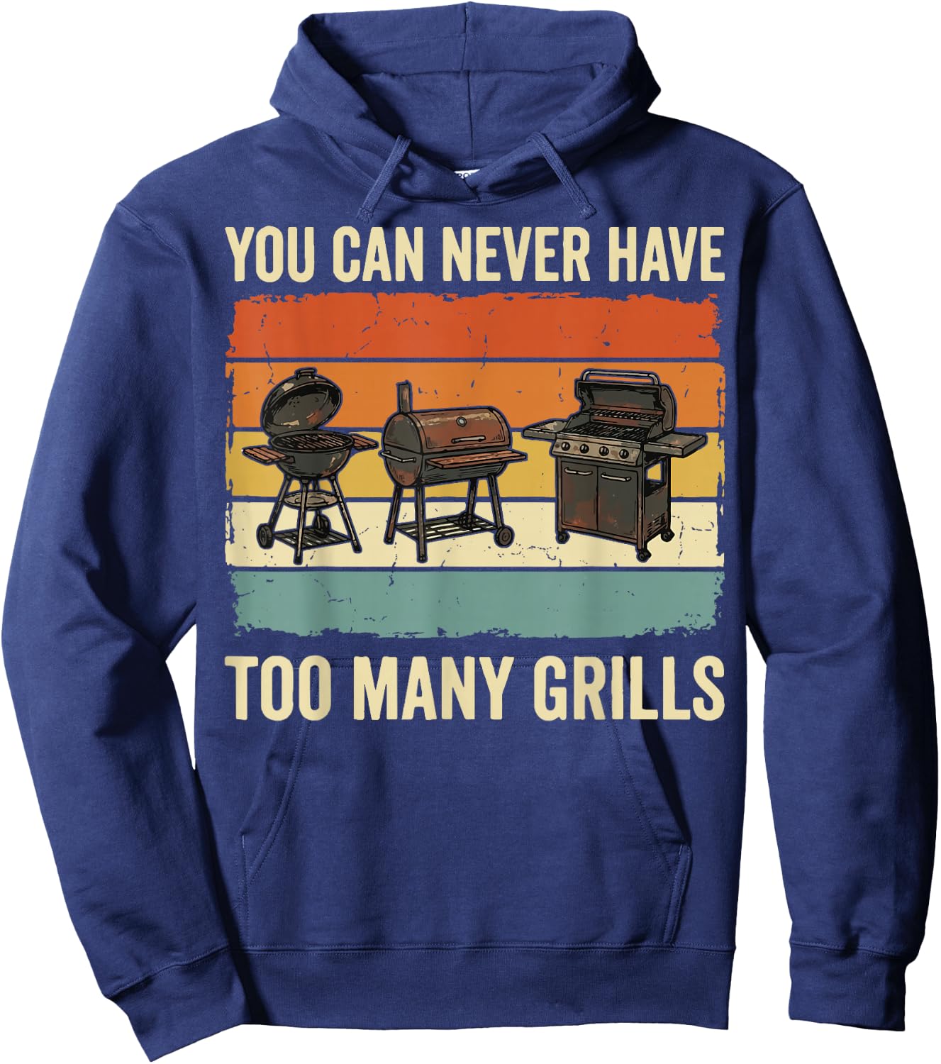 You Can Never Have Too Many Grills Hoodie - Hoodie | Navy