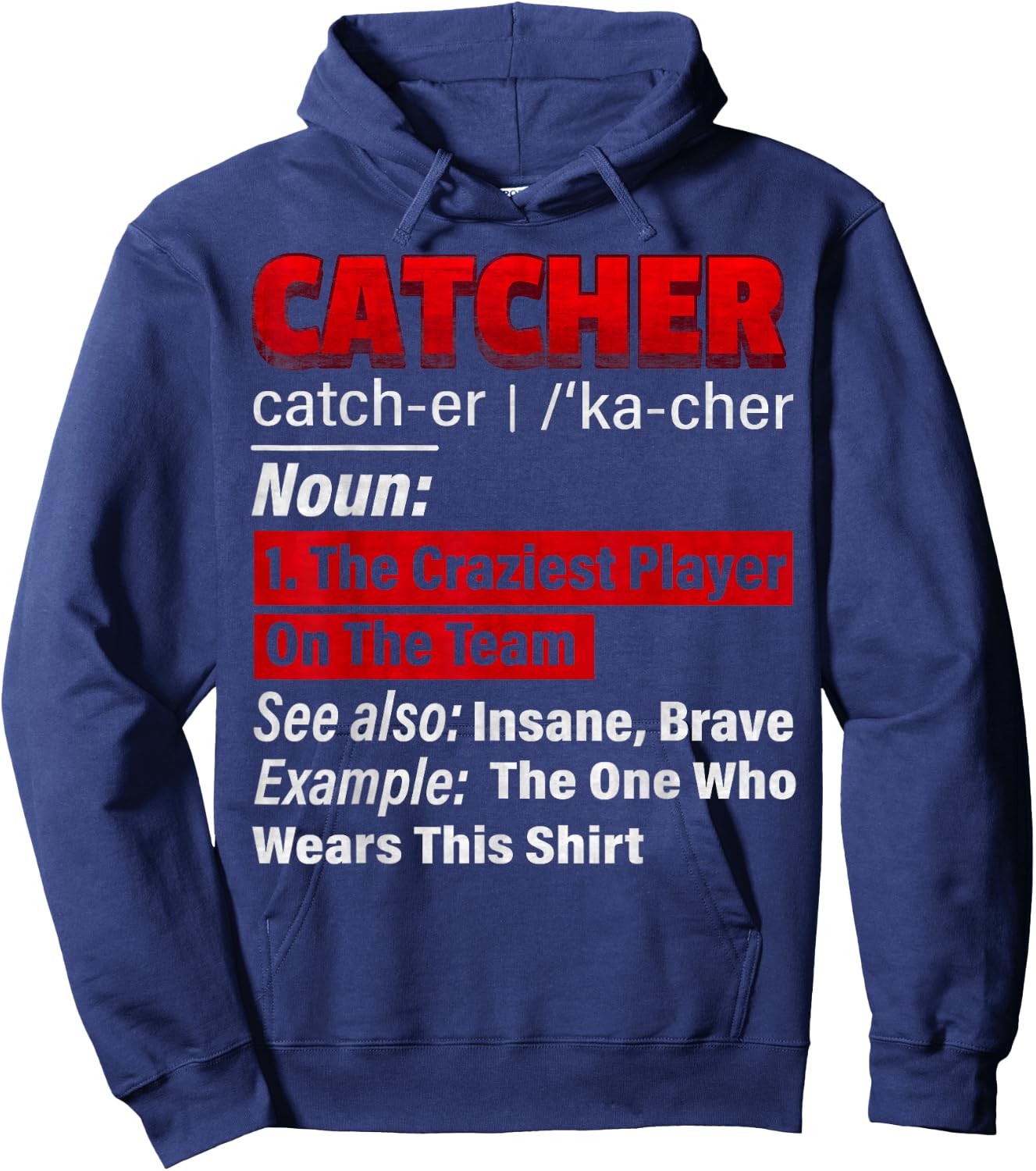 Squatting Behind Home Plate, Baseball Catcher Definition Hoodie - Hoodie | Navy