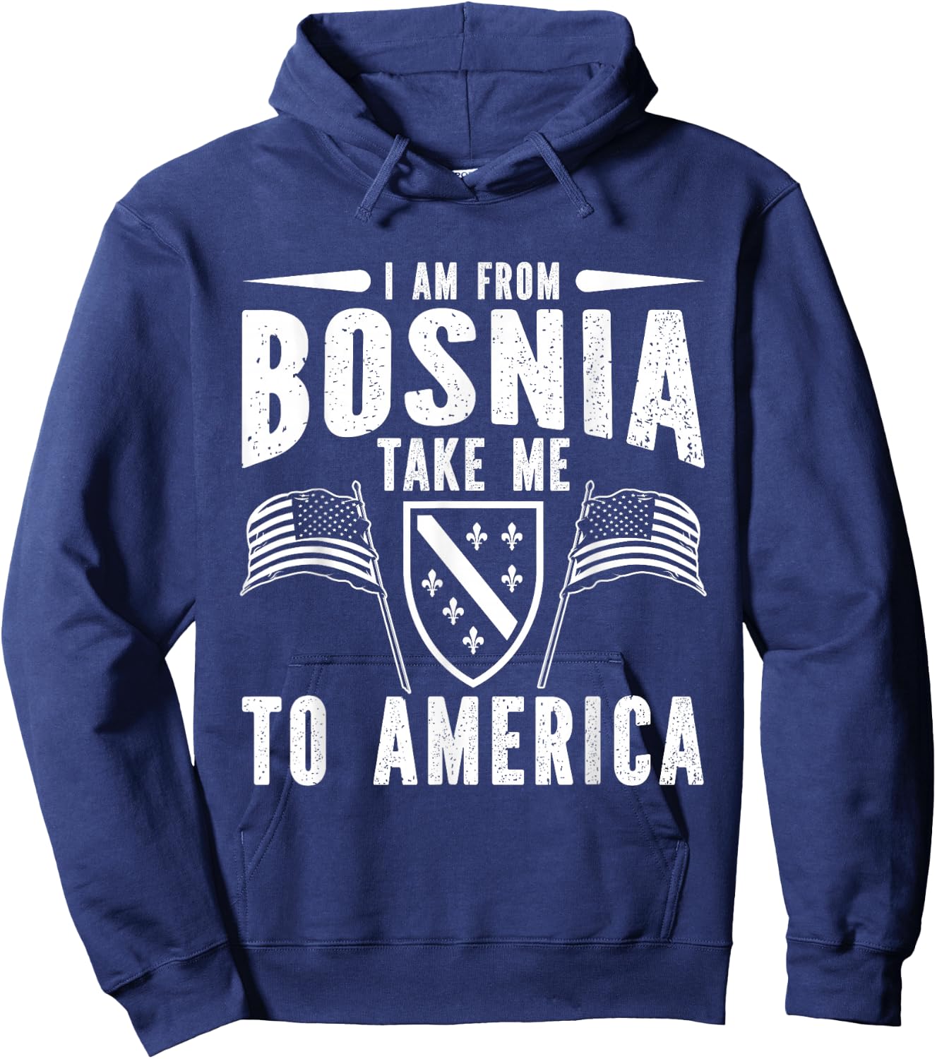 I am from Bosnia take me to America - Bosnien Herzegowina Hoodie - Hoodie | Navy
