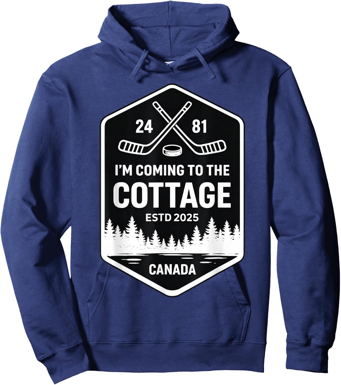 Canada Cottage Hockey I'm Coming to The Cottage Romance Hoodie - Hoodie | Navy