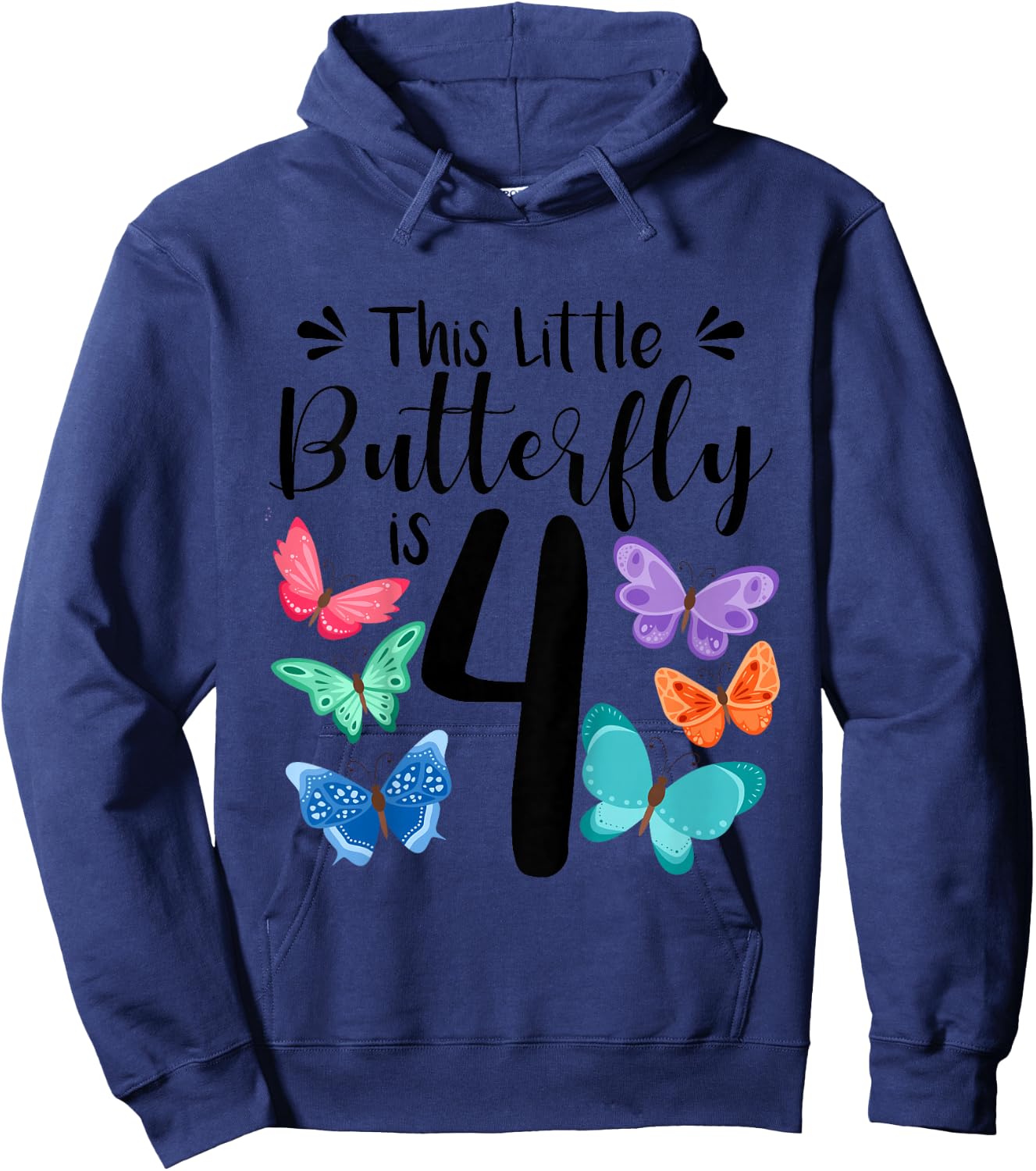 Kids 4 Year Old Butterfly Birthday Girls 4th Girl Party Gift Hoodie - Hoodie | Navy