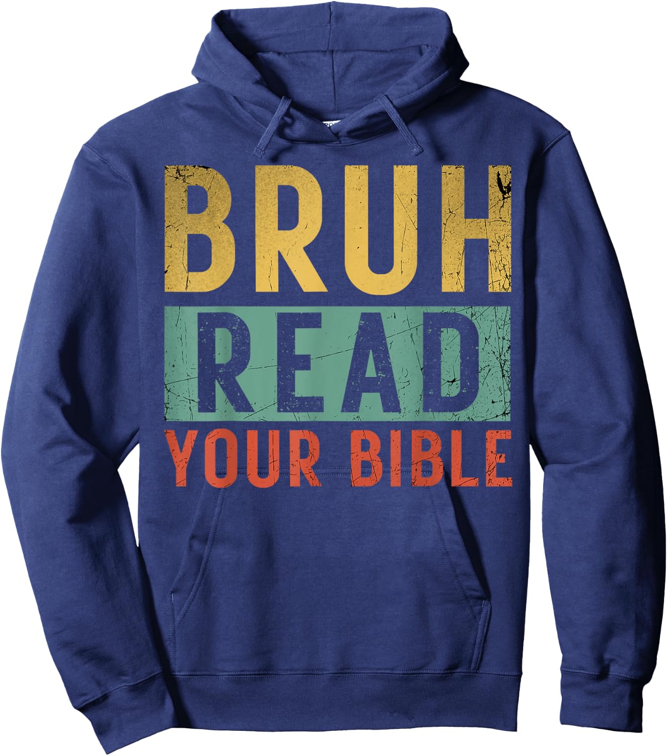 Bruh Meme Read Your Bible God Vintage Modern Christian Faith Hoodie - Hoodie | Navy