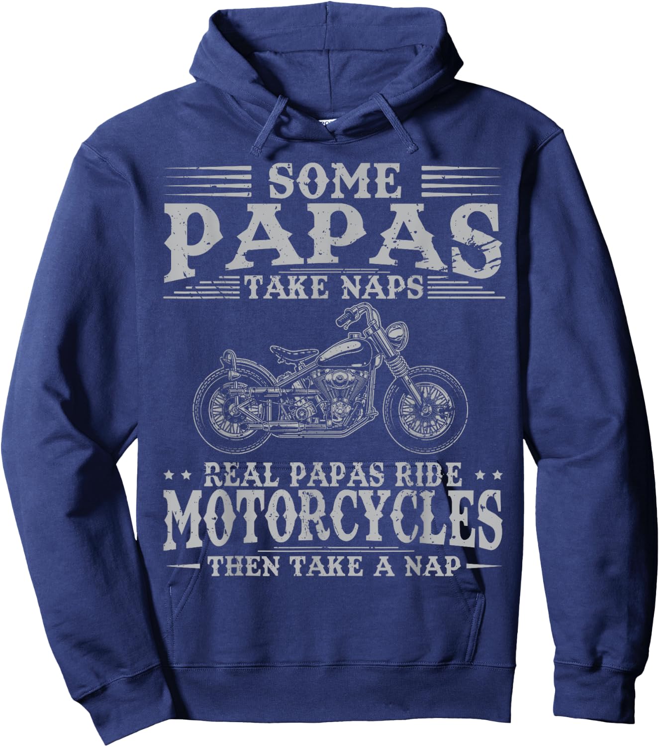 Real Papas Ride Motorcycles Then Take Naps Funny Biker Rider Hoodie - Hoodie | Navy