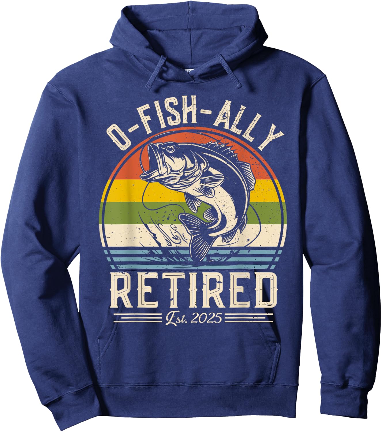Fisherman Fishing Retirement O-Fish-Ally Retired 2025 Hoodie - Hoodie | Navy
