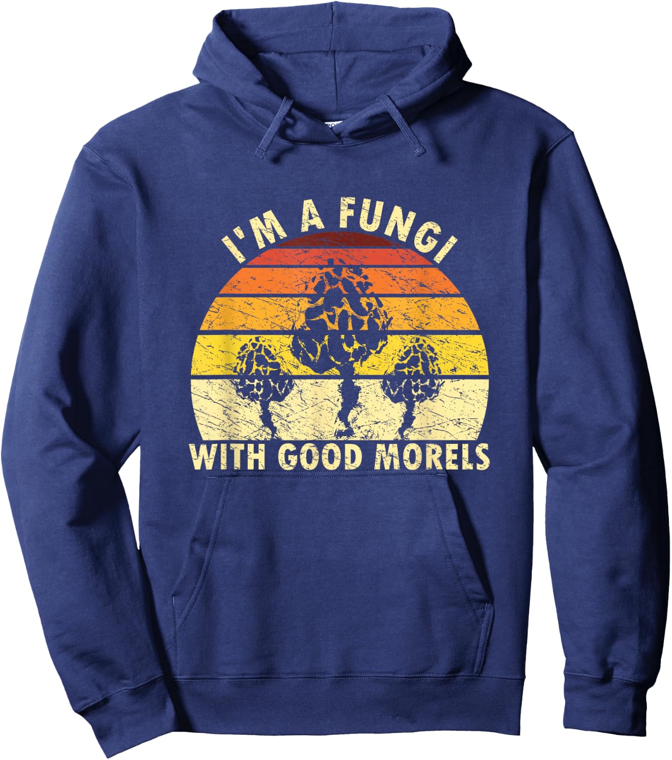I'm A Fungi Funny Mushroom Foraging Shirt Retro Fungi-Hunter Hoodie - Hoodie | Navy