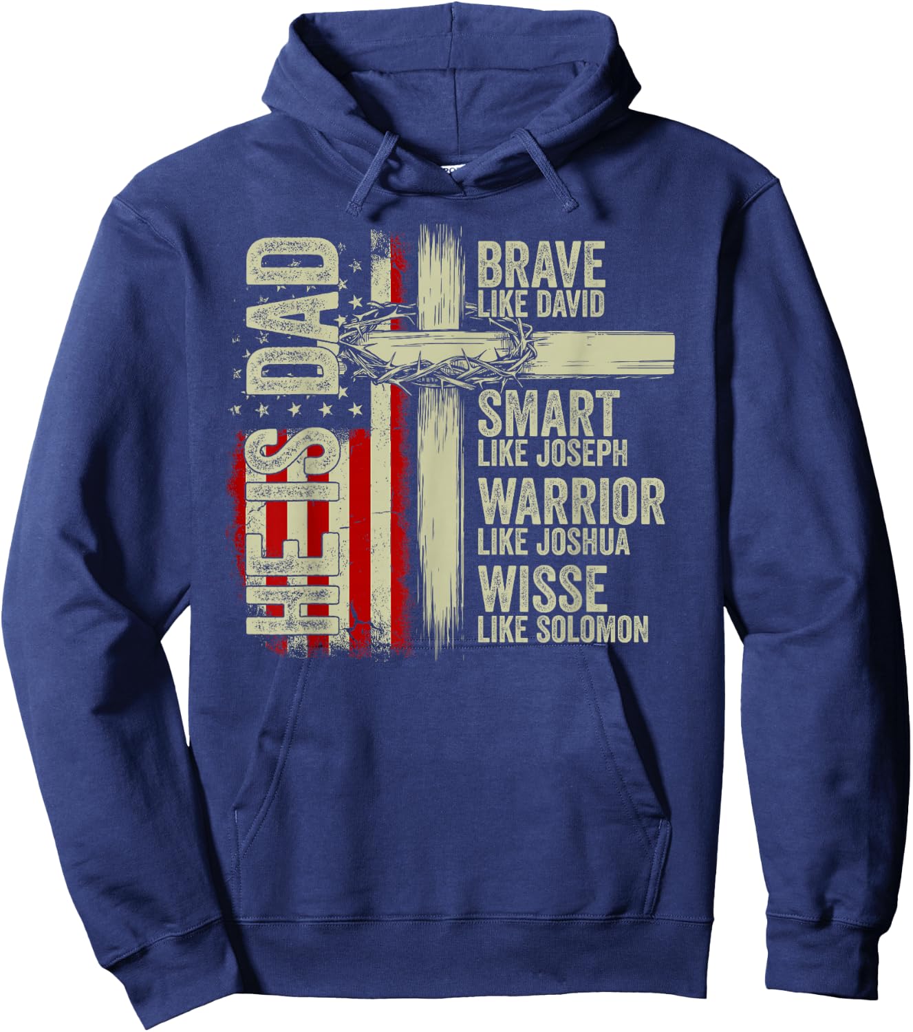He is Dad Brave Like David Christian Cross Fathers Day Hoodie - Hoodie | Navy