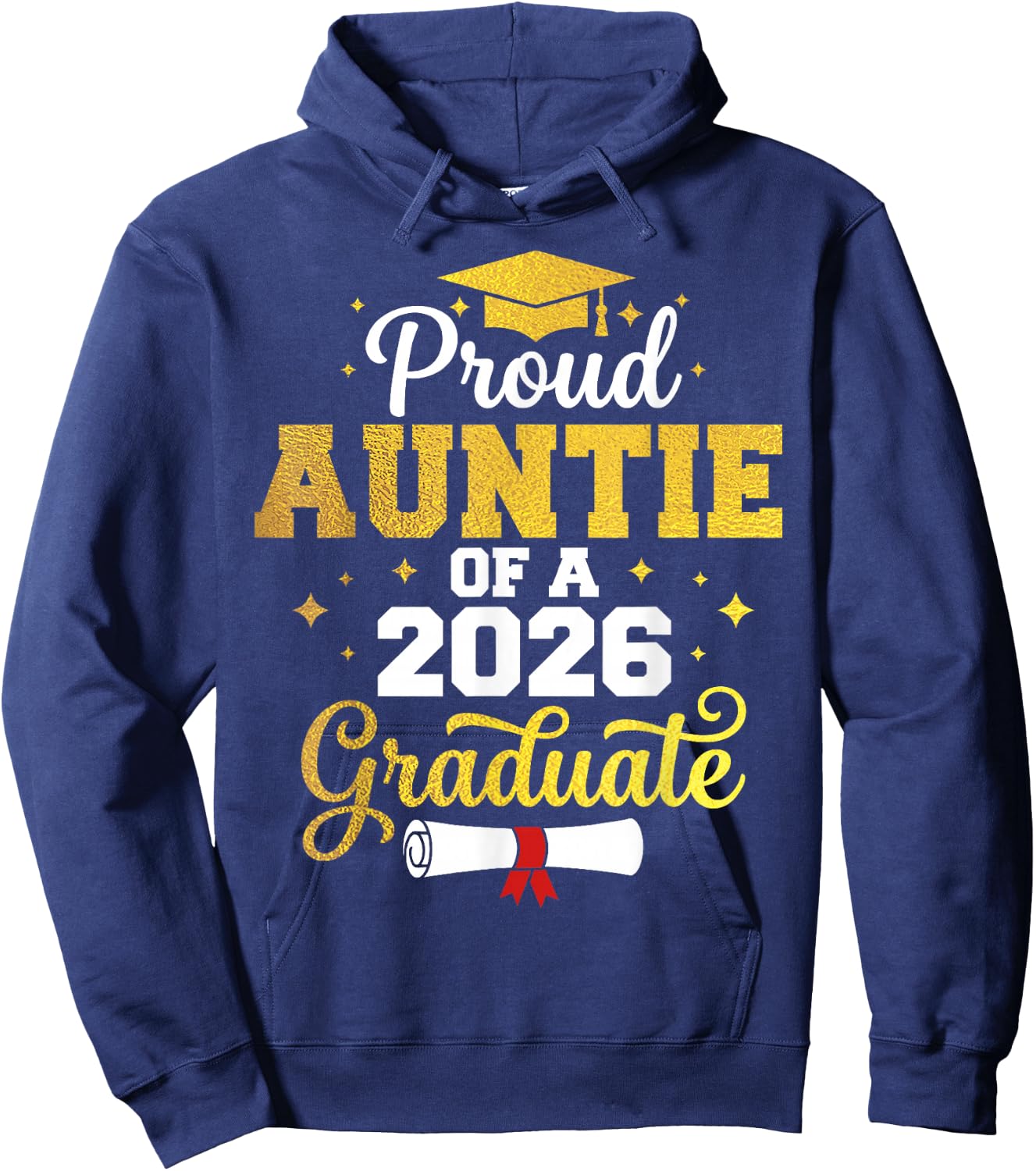 Proud Auntie of a Class of 2026 Graduate Auntie Graduation Hoodie - Hoodie | Navy