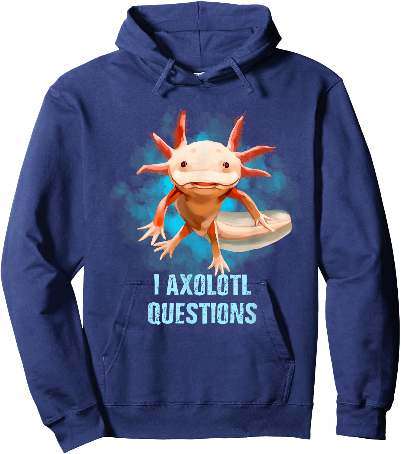 Kawaii Axolotl Shirt I Axolotl Questions Funny Axolotl Lover Hoodie - Hoodie | Navy