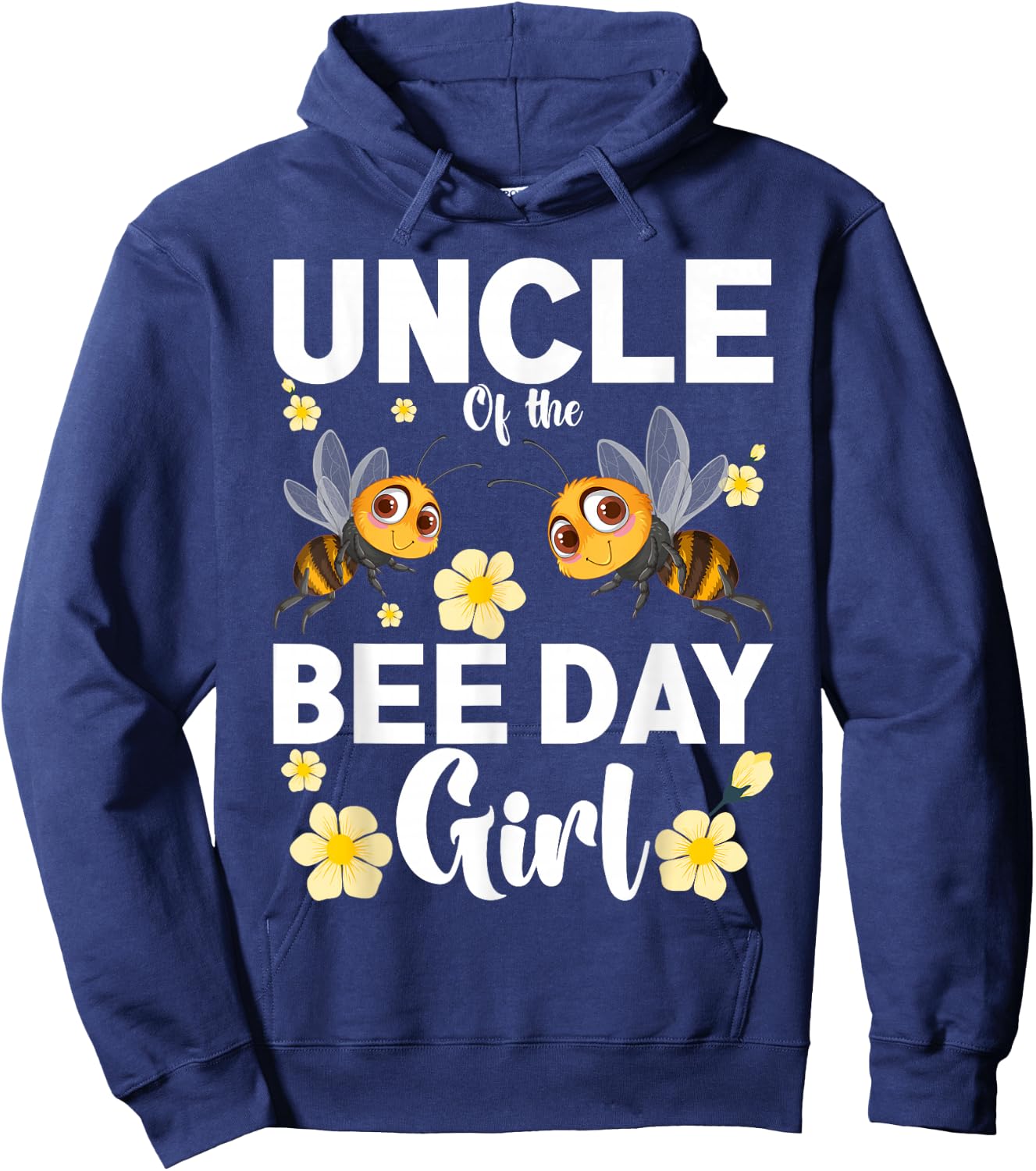 Uncle Of The Bee Day Girl Fathers Day Matching Birthday Hoodie - Hoodie | Navy