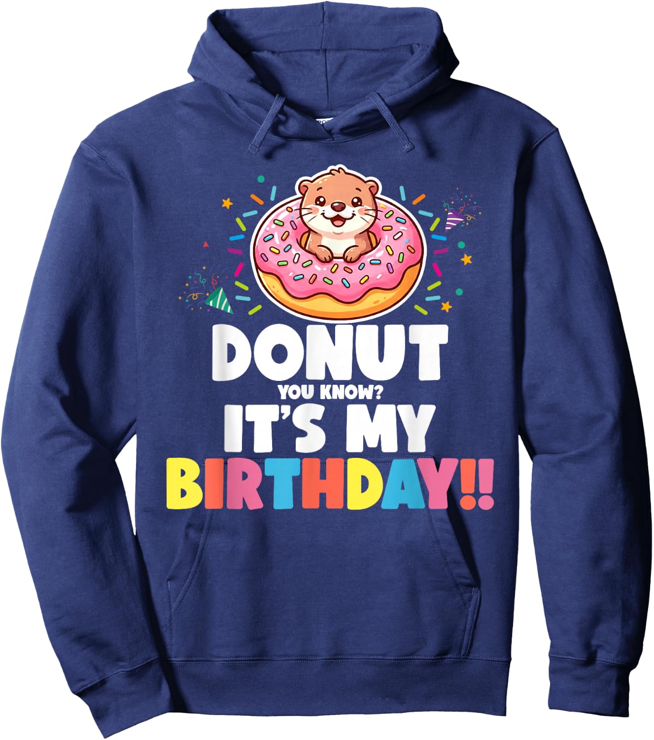 Donut You Know It's My Birthday Sea Otter Doughnut Lover Hoodie - Hoodie | Navy