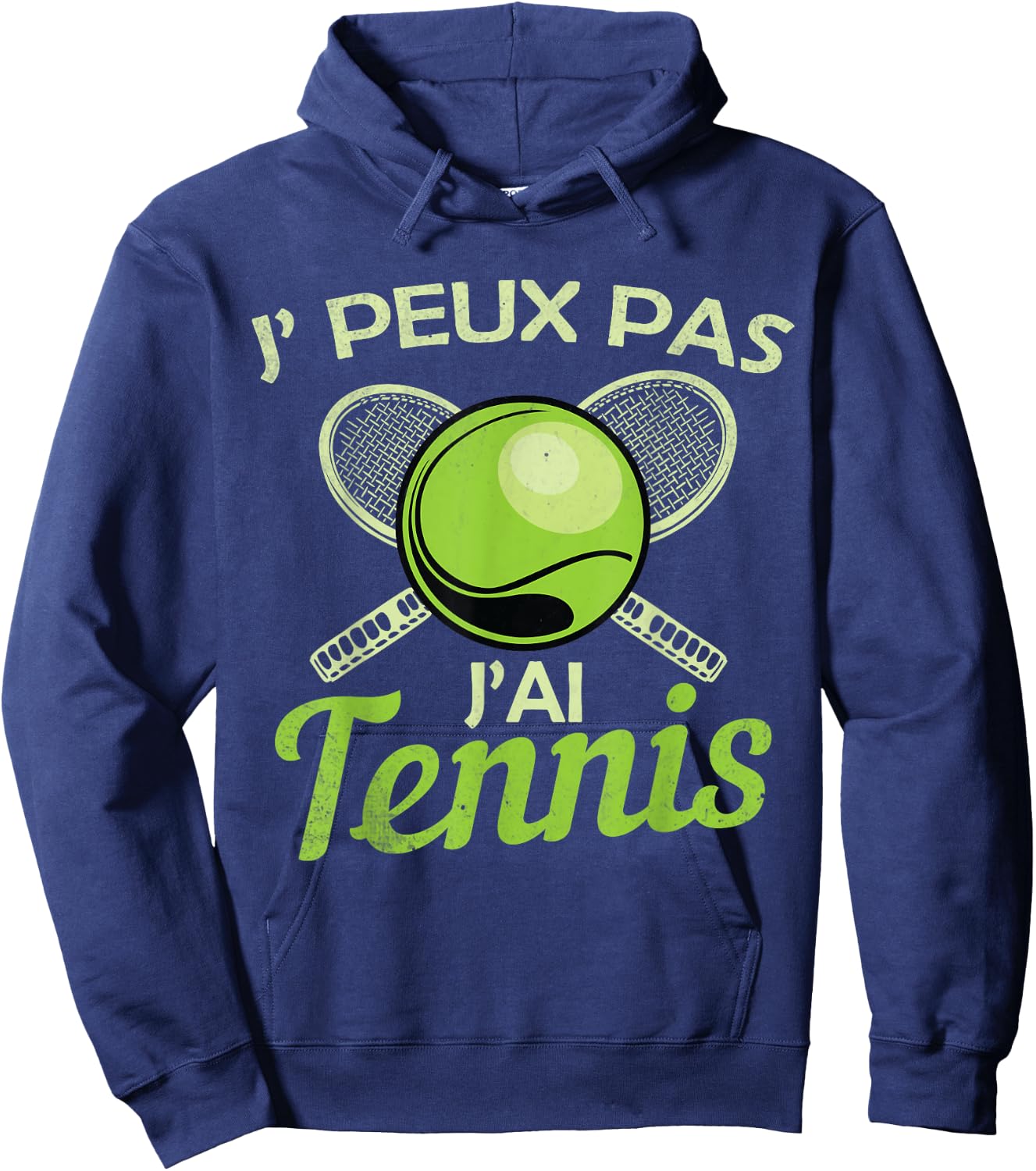 Je Peux pas j'ai Tennis Player Racquet Supporter Funny Hoodie - Hoodie | Navy
