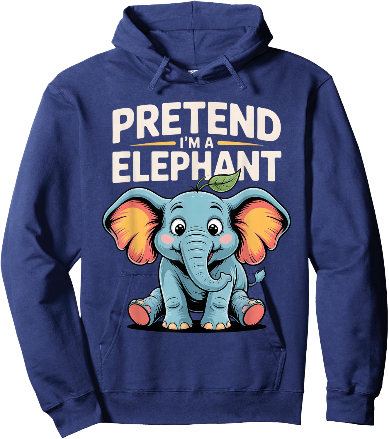 Elephant Pretend I'm An Elephant Cute Animal Elephants Lover Hoodie - Hoodie | Navy