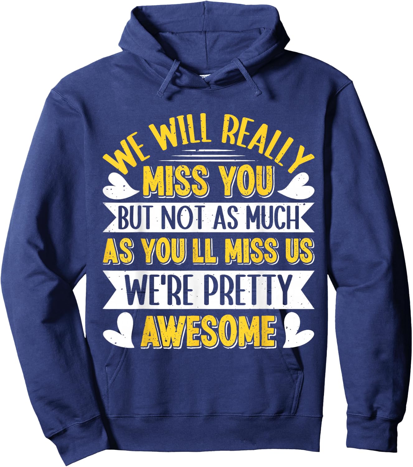 Farewell Colleague We will Really Miss You Colleagues Hoodie - Hoodie | Navy