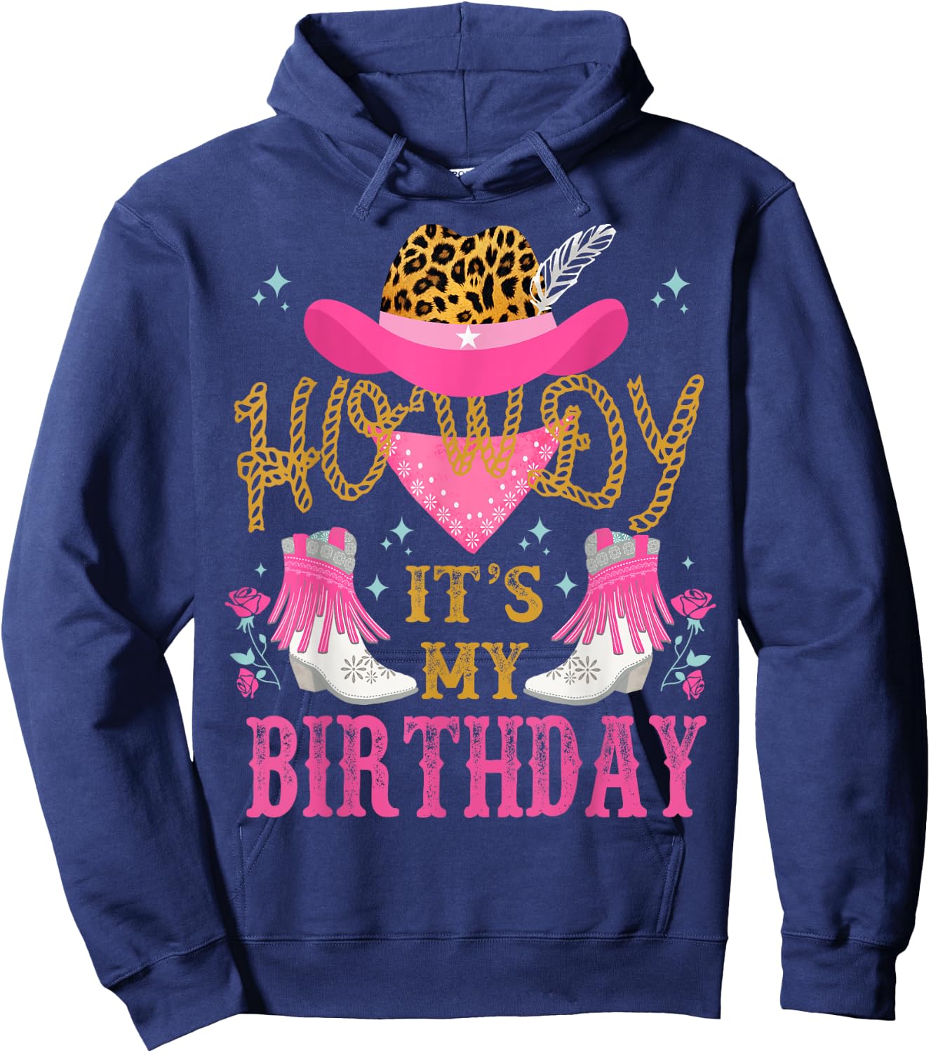 Hi It's My Birthday Funny Country Rodeo Cowgirl , Black, S Hoodie - Hoodie | Navy