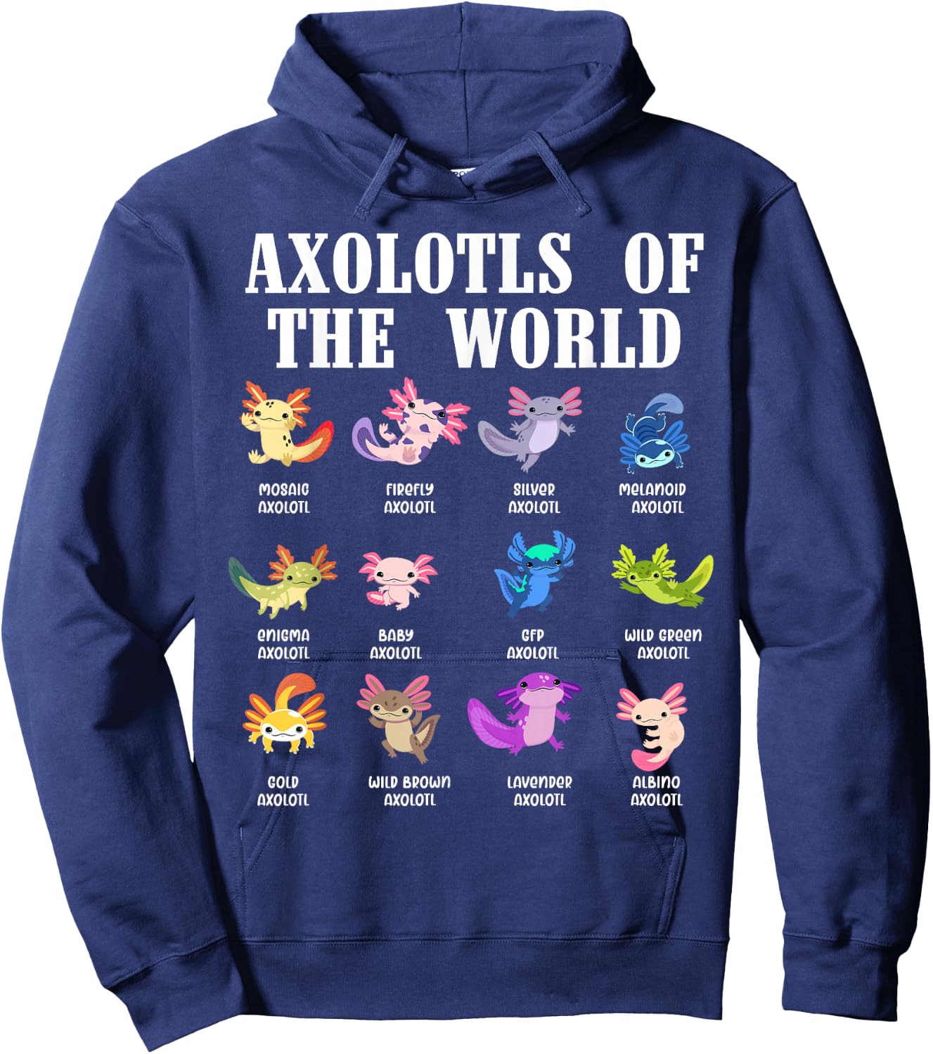Axolotls of the World Mexican Salamander Chart Amphibian Hoodie - Hoodie | Navy