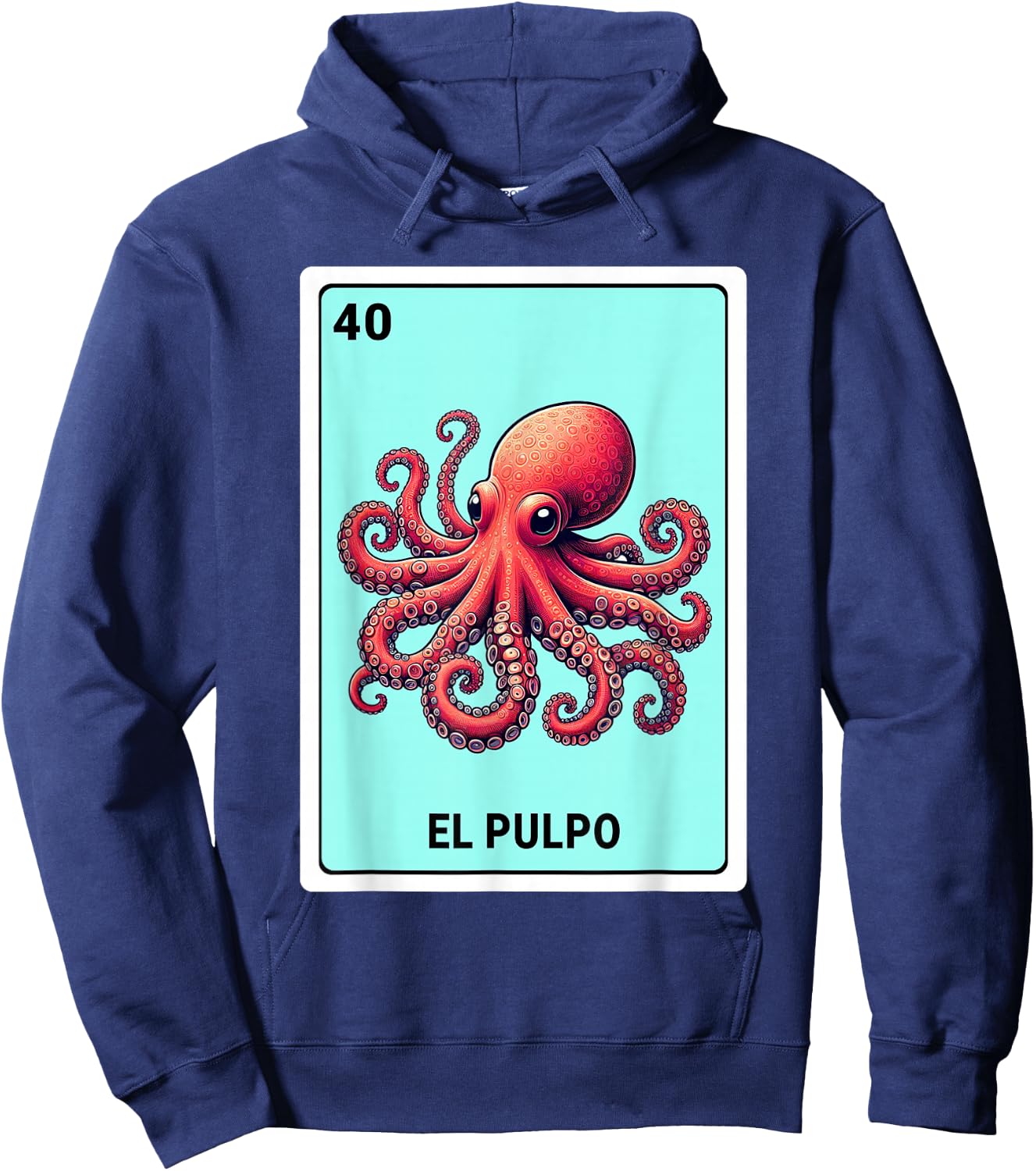 Mexican The Octopus Lovers El Pulpo Mexican Bingo Card Hoodie - Hoodie | Navy