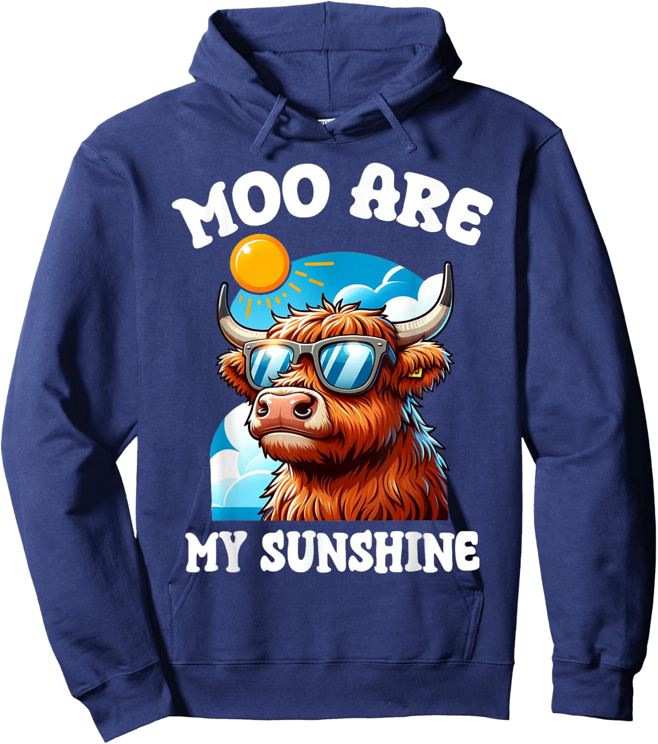 Funny Highland Cow Moo Are My Sunshine Farm Animal Lover Hoodie - Hoodie | Navy