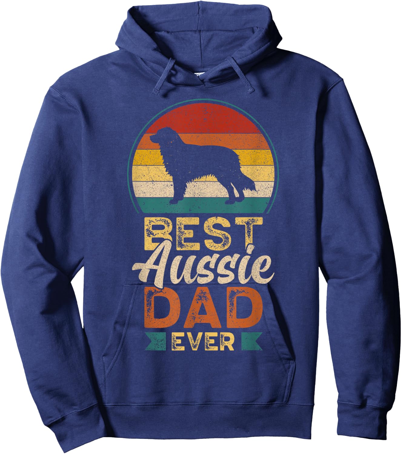 Best Aussie Dad Ever, Father's Day Australian Shepherd Daddy Hoodie - Hoodie | Navy
