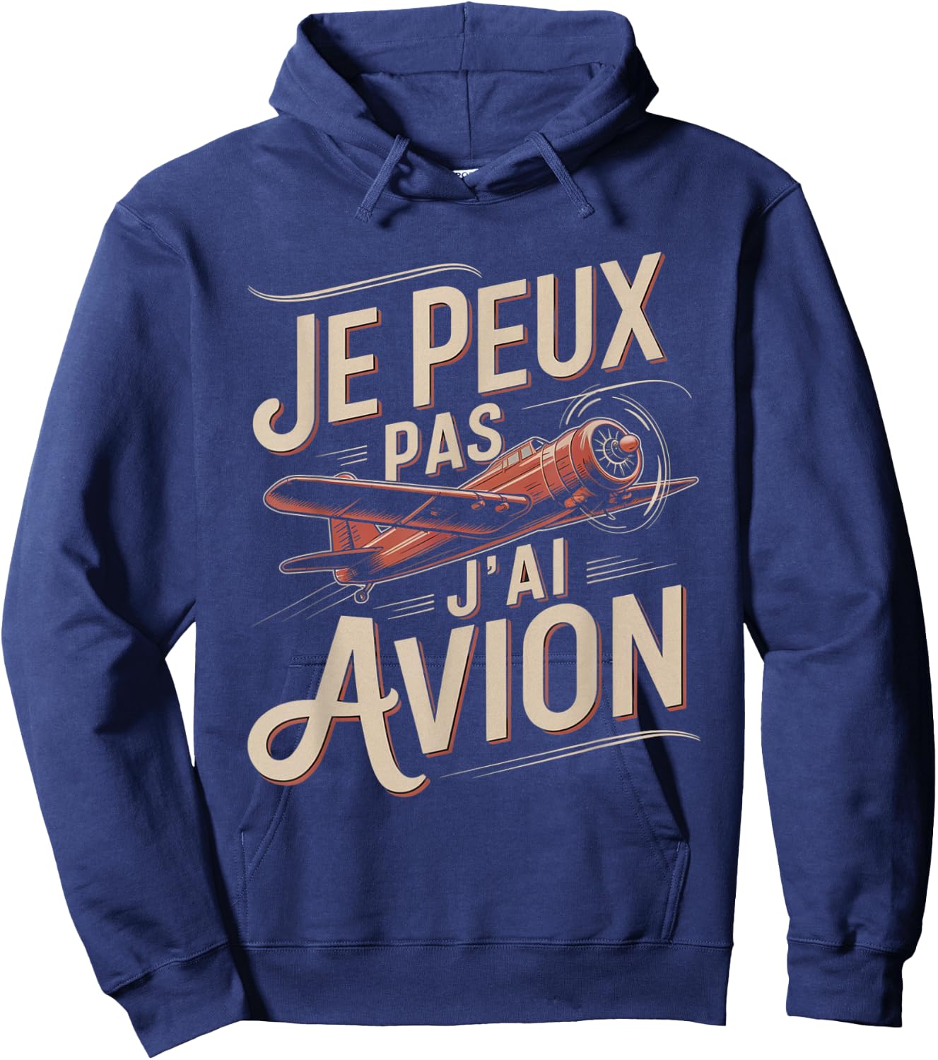 Je Peux Pas J'ai Plane Man Humour Vintage Pilot Gift Hoodie - Hoodie | Navy