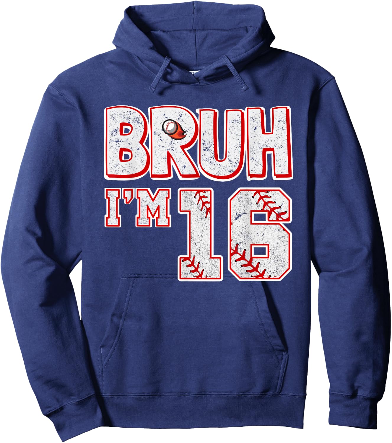Bruh I'm 16 Years Old Boy Baseball It's My 16th Birthday Hoodie - Hoodie | Navy