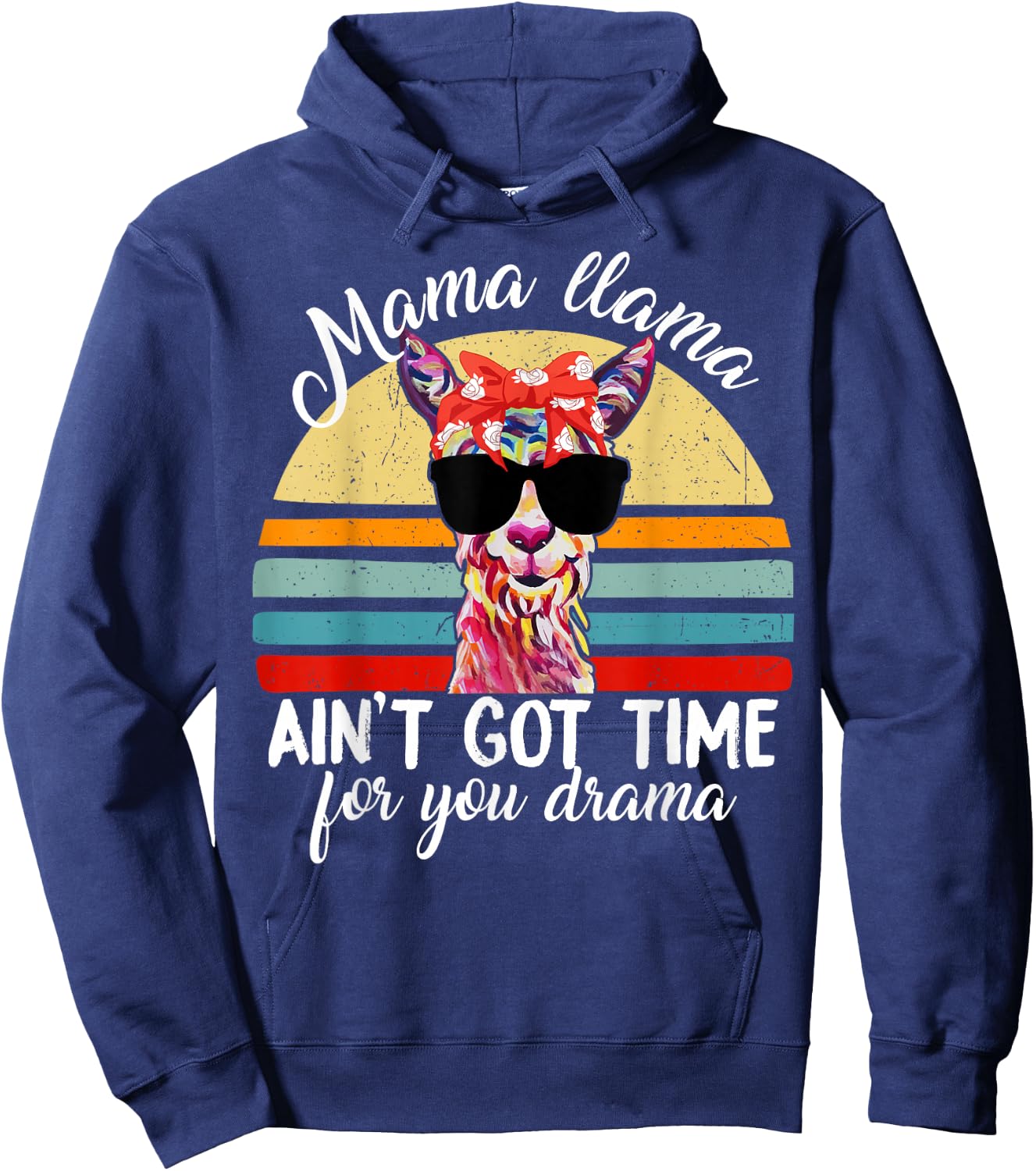 Funny Mama Llama Aint Time For Drama Women Mom Mothers Day Hoodie - Hoodie | Navy