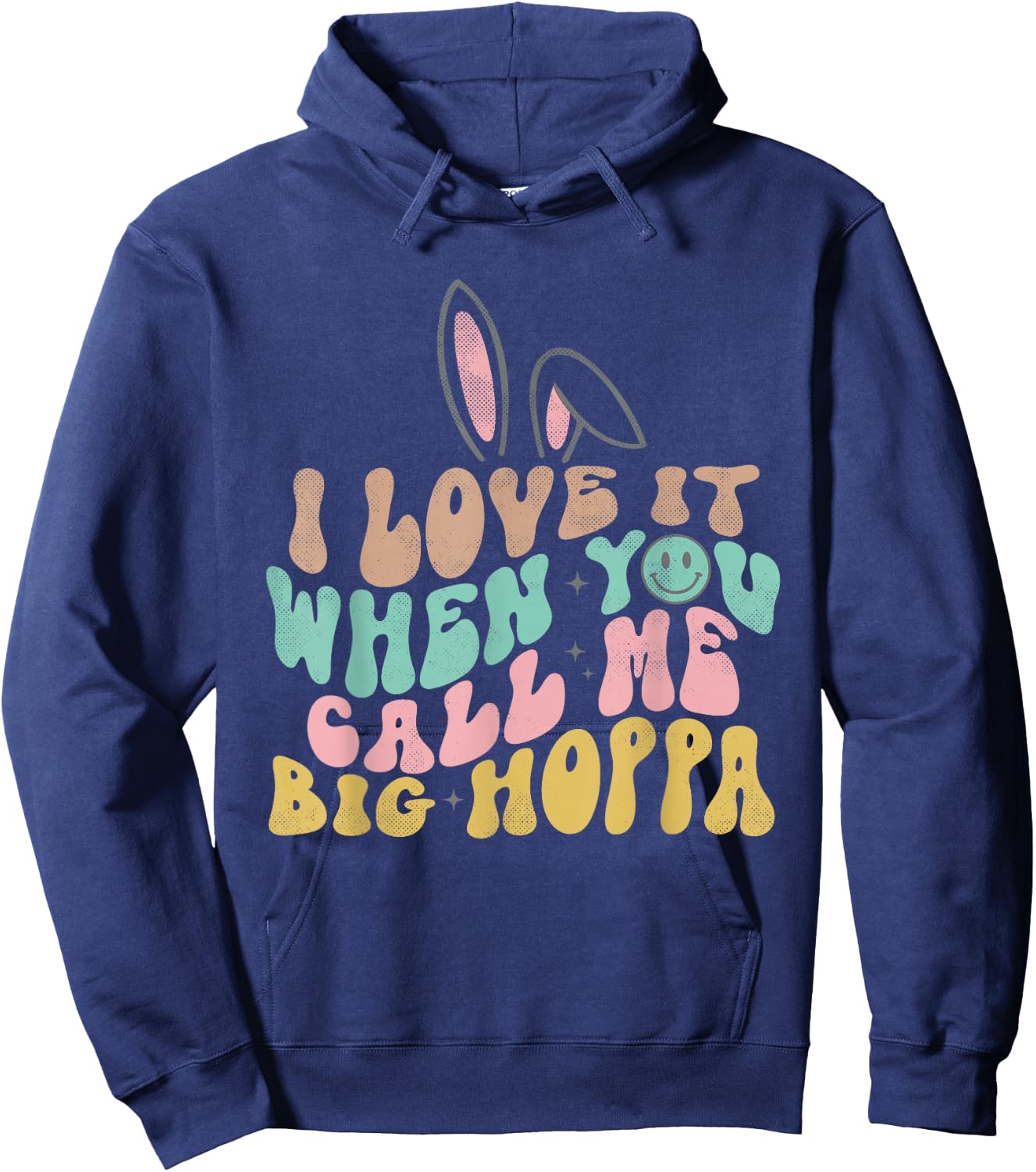 Ich liebe es, wenn du mich Big Hoppa Funny Osternennst Hoodie - Hoodie | Navy