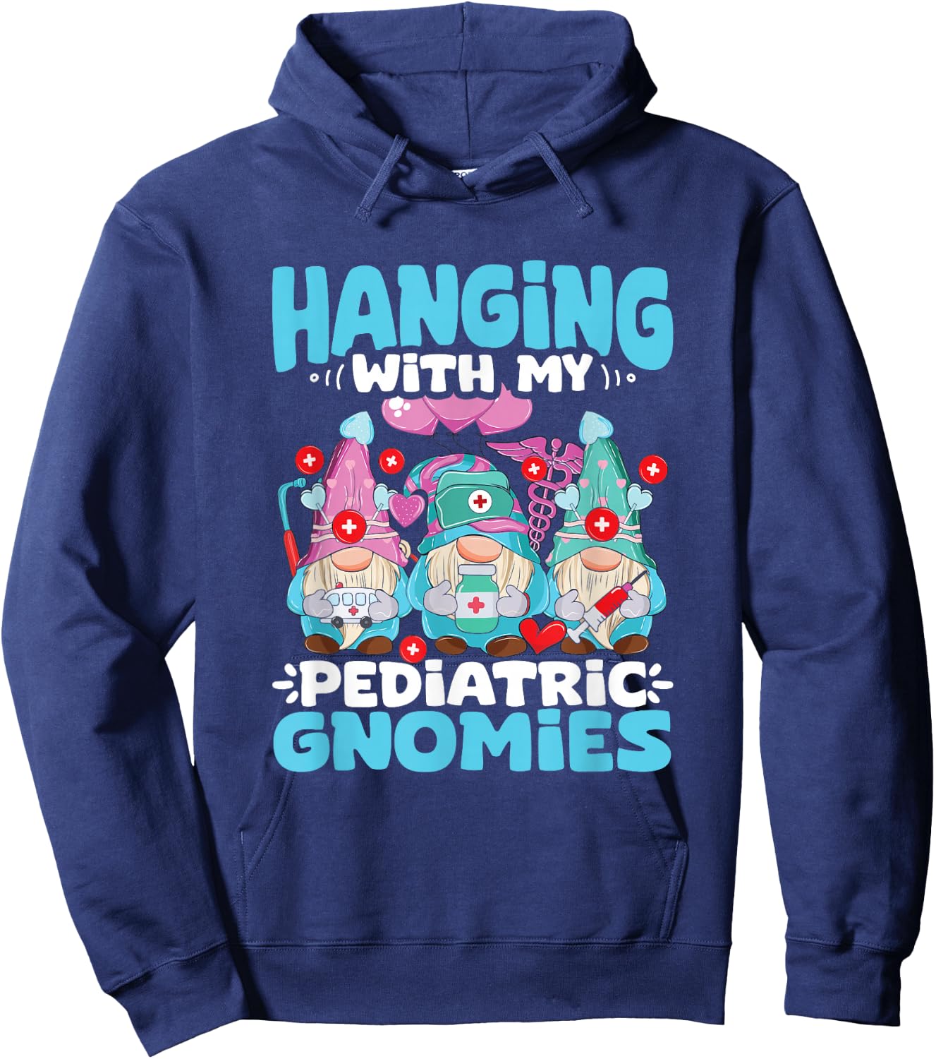 Pediatric Gnomies Pediatrician Nurse Peds Pediatrics Gnome Hoodie - Hoodie | Navy