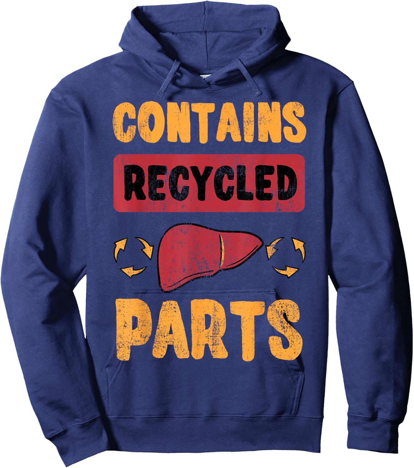 Contains Recycled Parts Hepatic Liver Transplantation Gift Hoodie - Hoodie | Navy