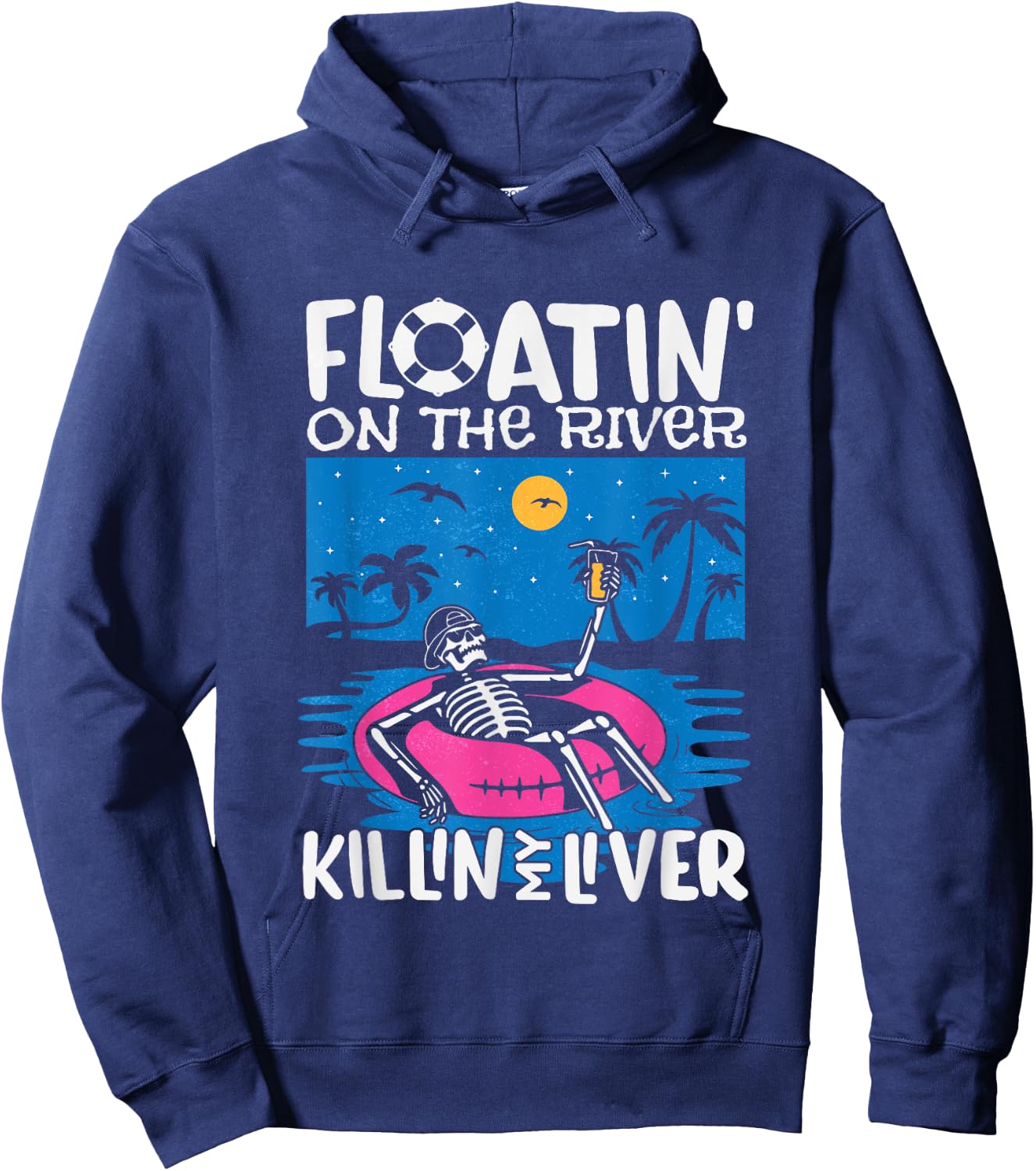 Funny Floatin on the river tubing float trip graphic Hoodie - Hoodie | Navy